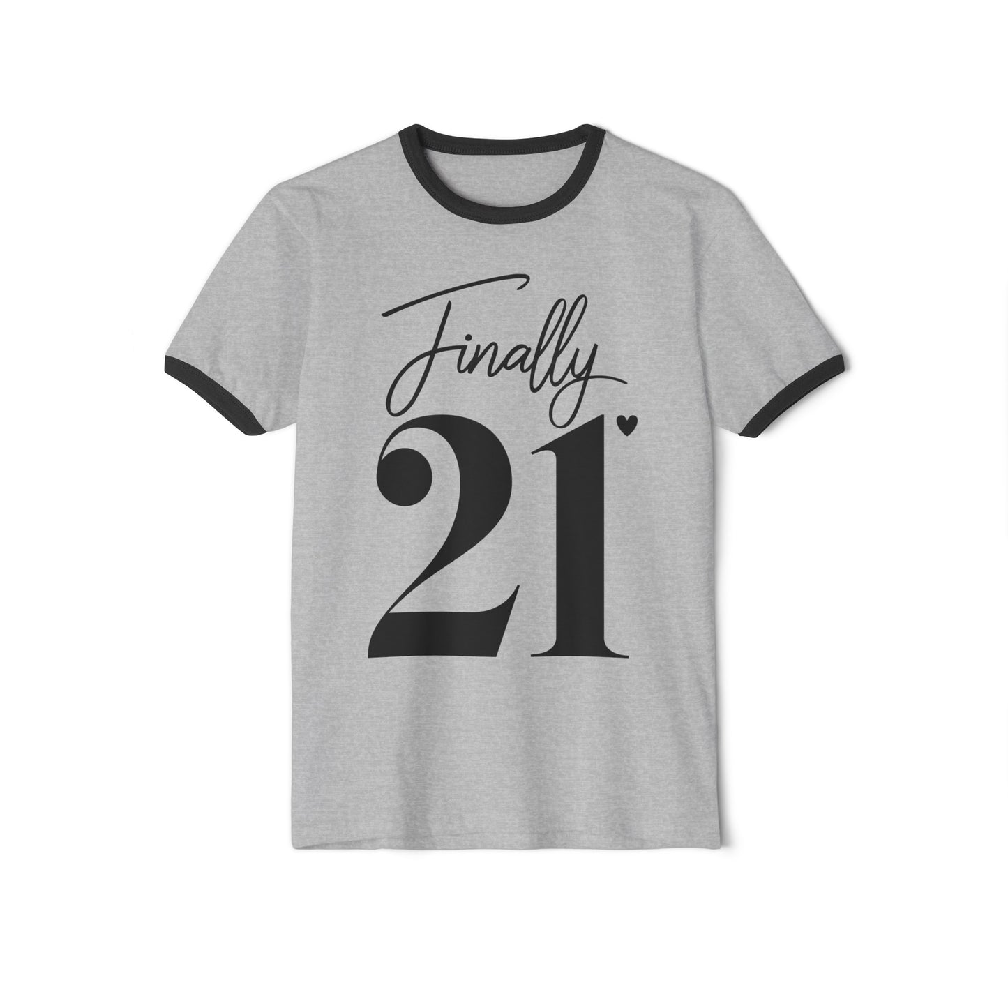 Finally 21, 21 years old, 21 today, 21st Tee, 21st T-shirt, 21st Ringer Tee, Unisex Cotton Ringer T-Shirt
