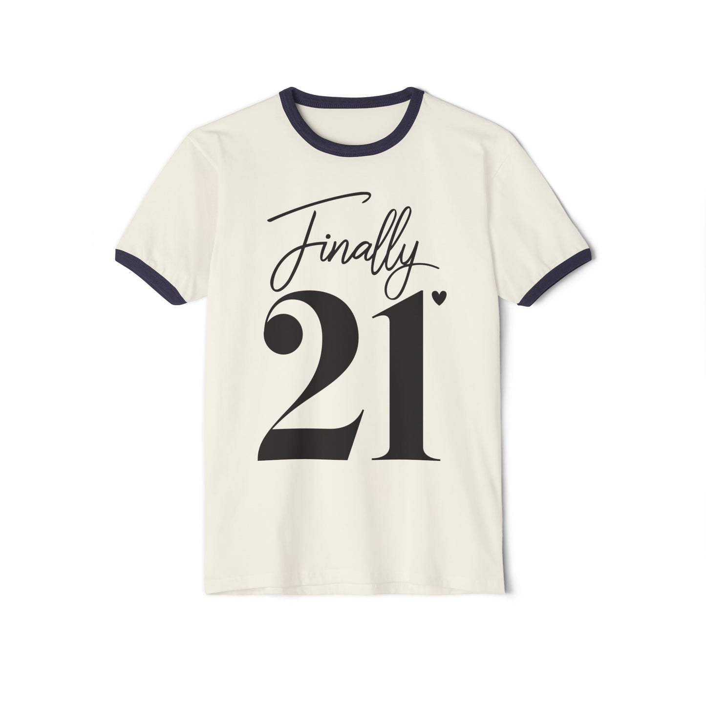 Finally 21, 21 years old, 21 today, 21st Tee, 21st T-shirt, 21st Ringer Tee, Unisex Cotton Ringer T-Shirt