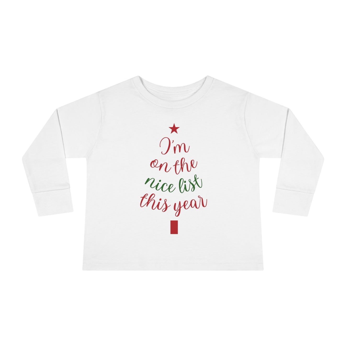I'm on The Nice List This Year Toddler Long Sleeve Tee