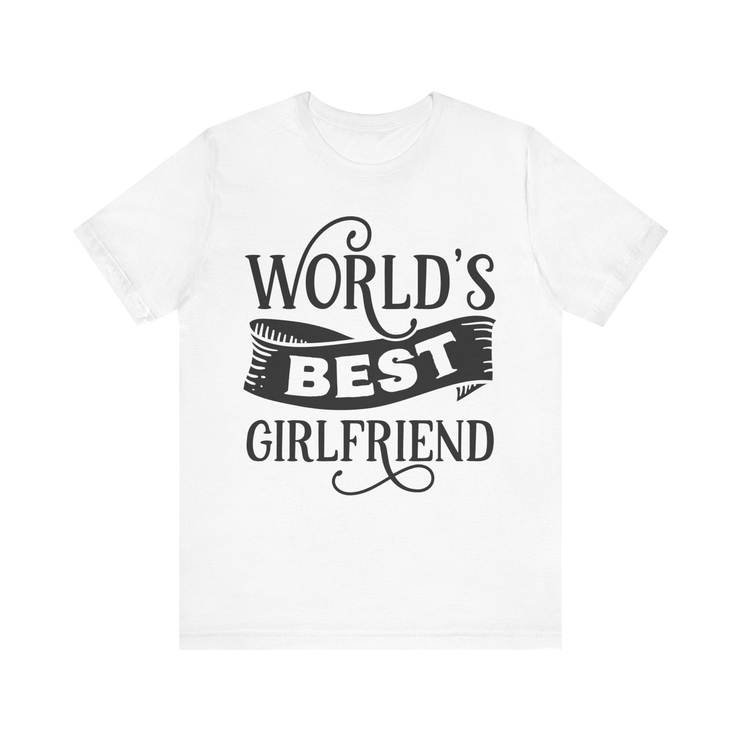 World's Best Girlfriend Unisex Jersey Short Sleeve Tee