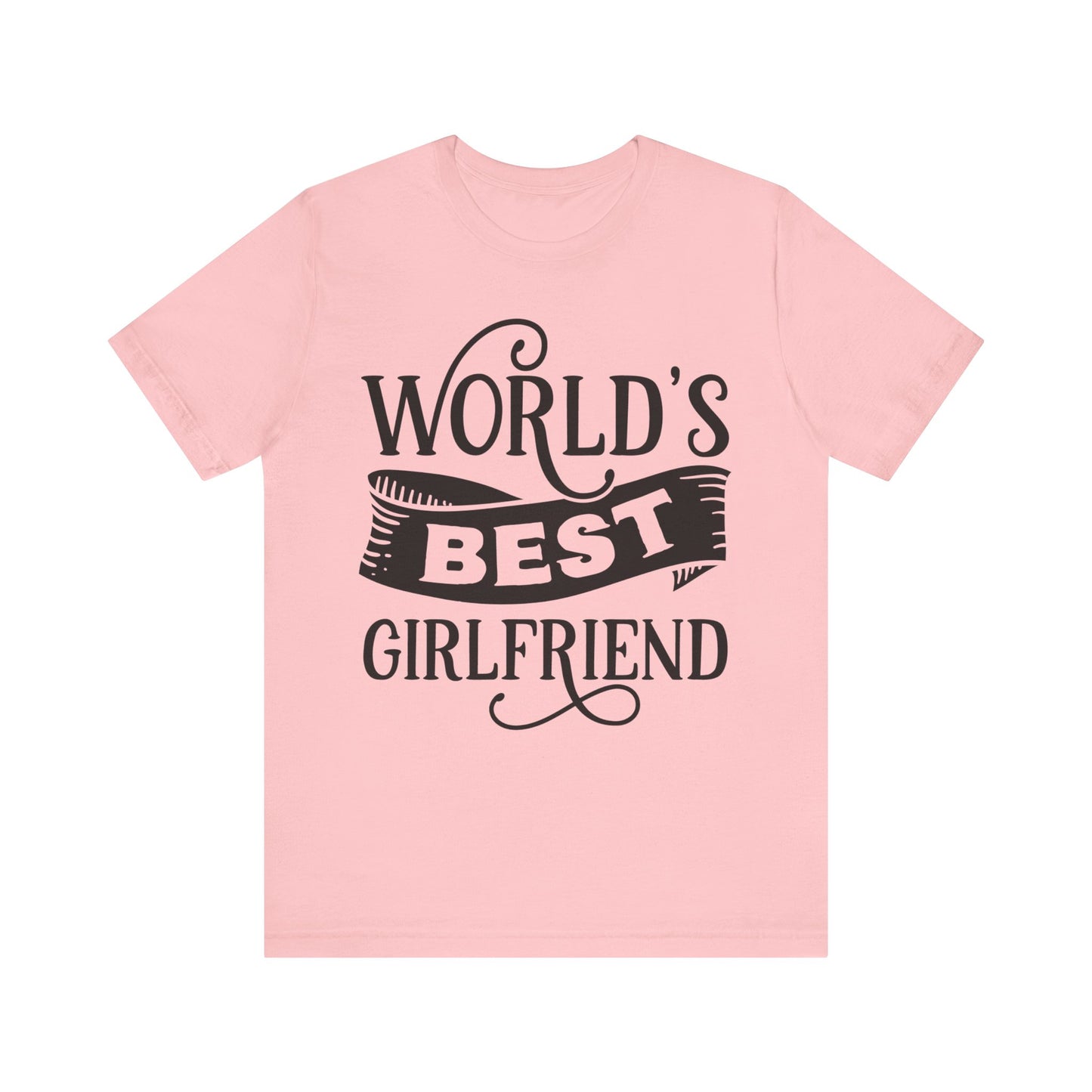 World's Best Girlfriend Unisex Jersey Short Sleeve Tee