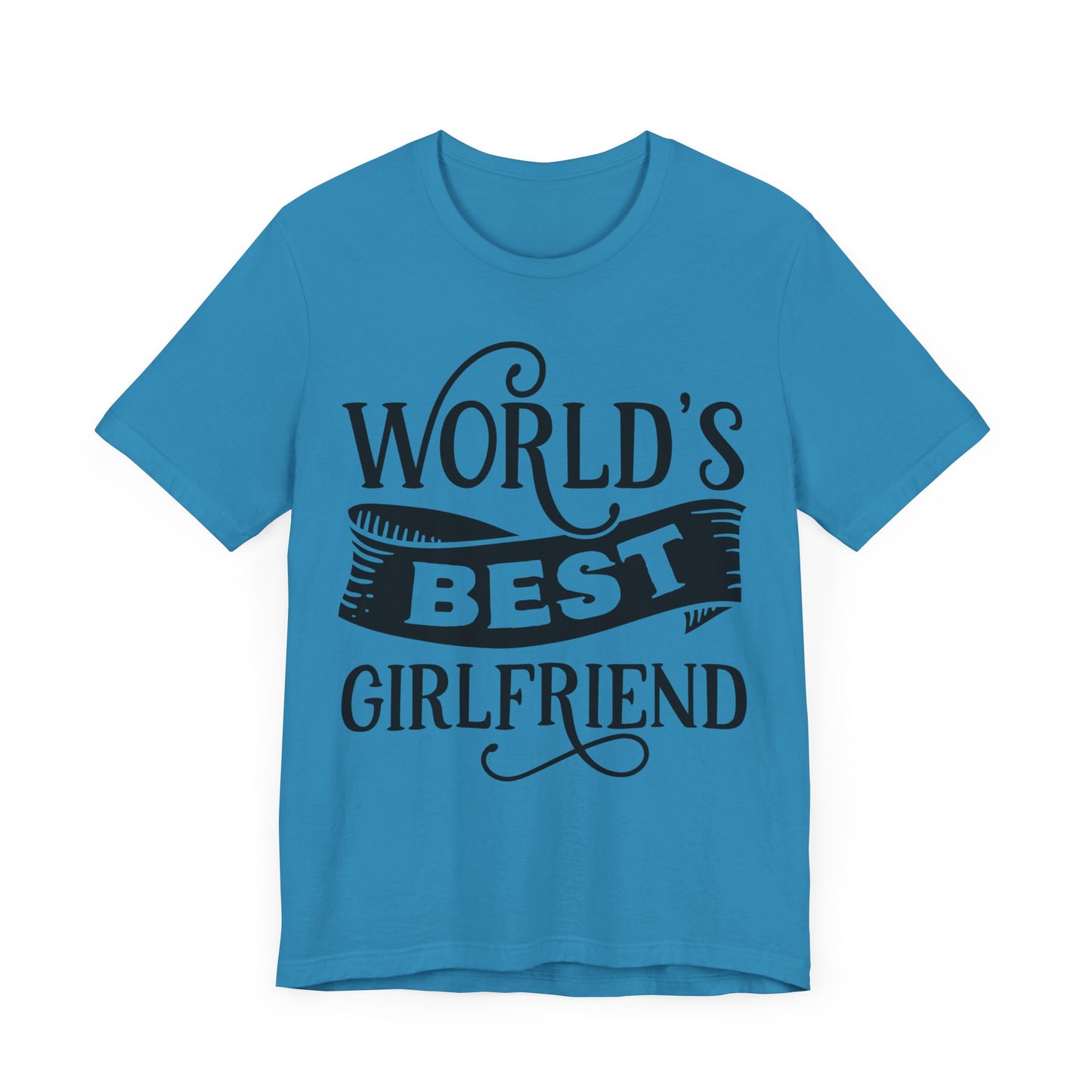 World's Best Girlfriend Unisex Jersey Short Sleeve Tee