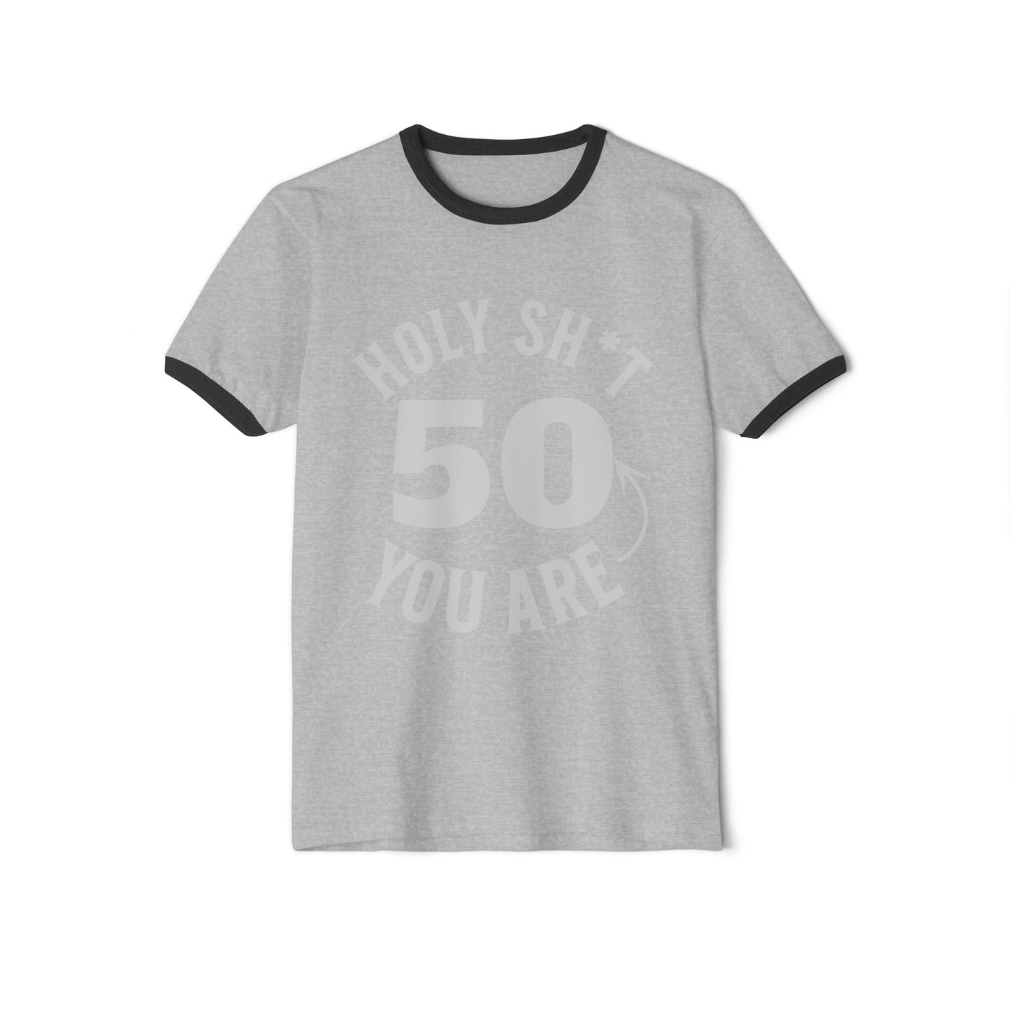 Holy Sh*t 50 You Are, 50th Birthday Tee, 50th birthday ringer tee, Unisex Cotton Ringer T-Shirt