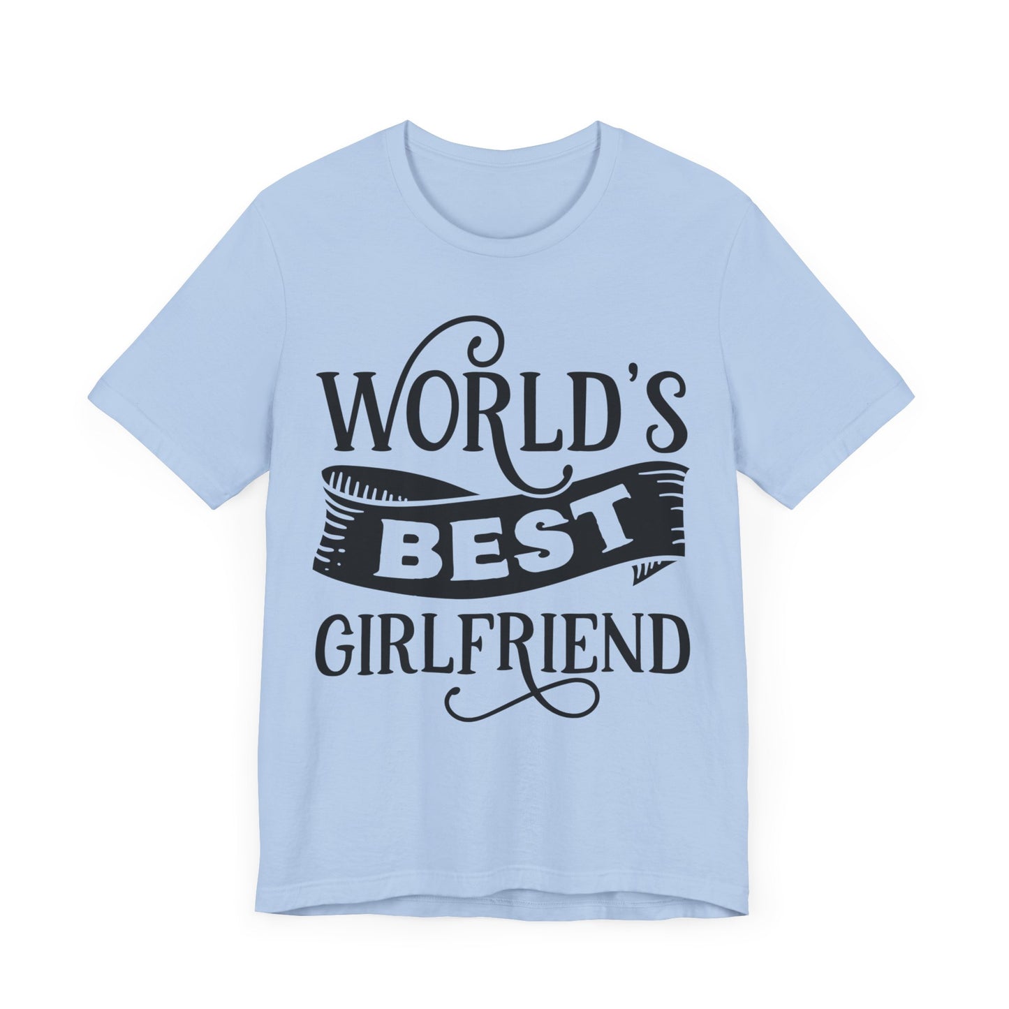 World's Best Girlfriend Unisex Jersey Short Sleeve Tee