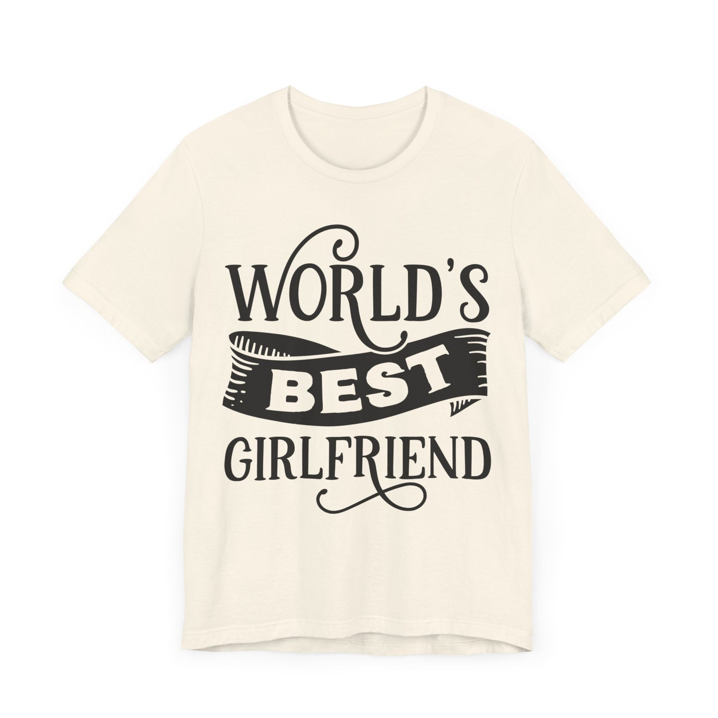 World's Best Girlfriend Unisex Jersey Short Sleeve Tee