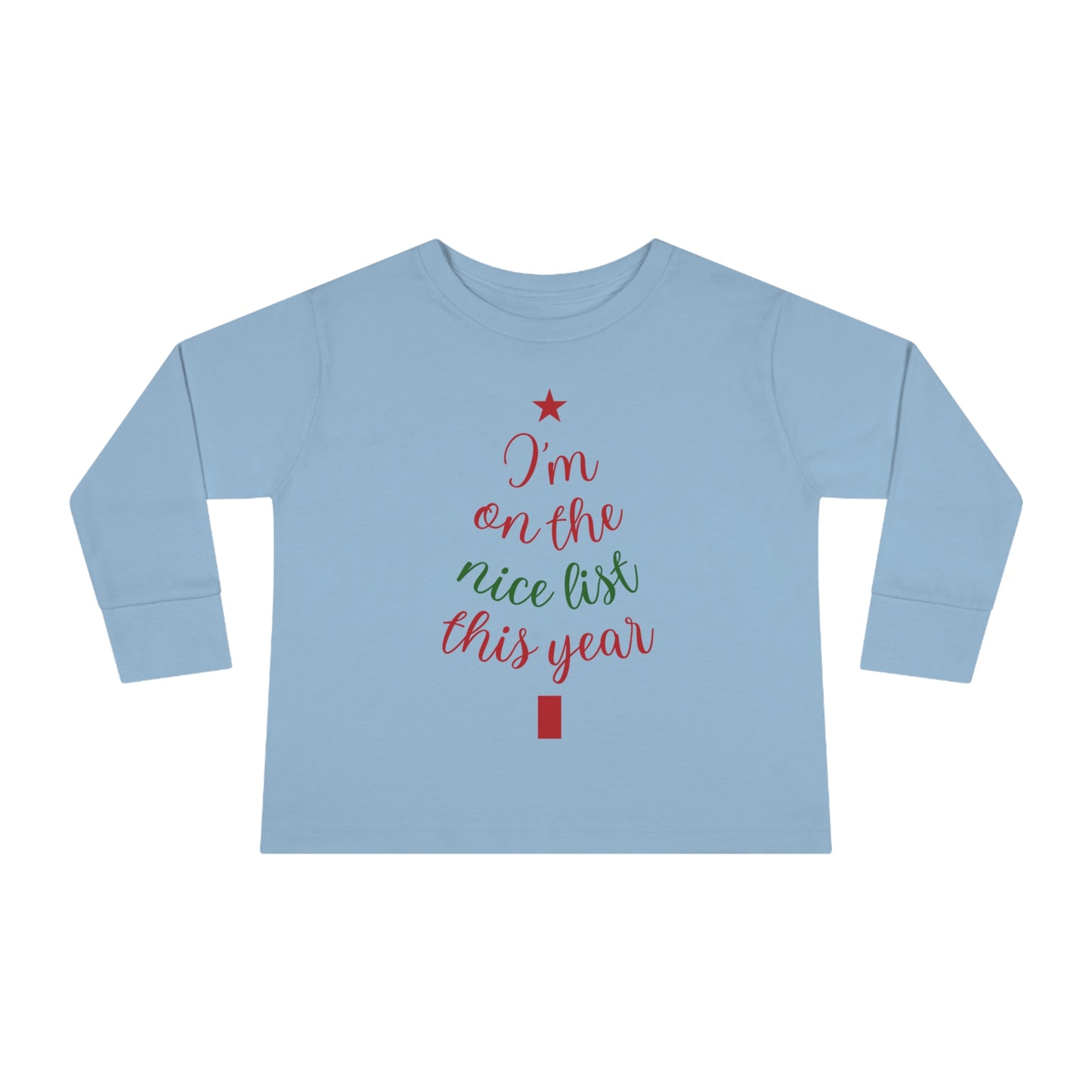I'm on The Nice List This Year Toddler Long Sleeve Tee