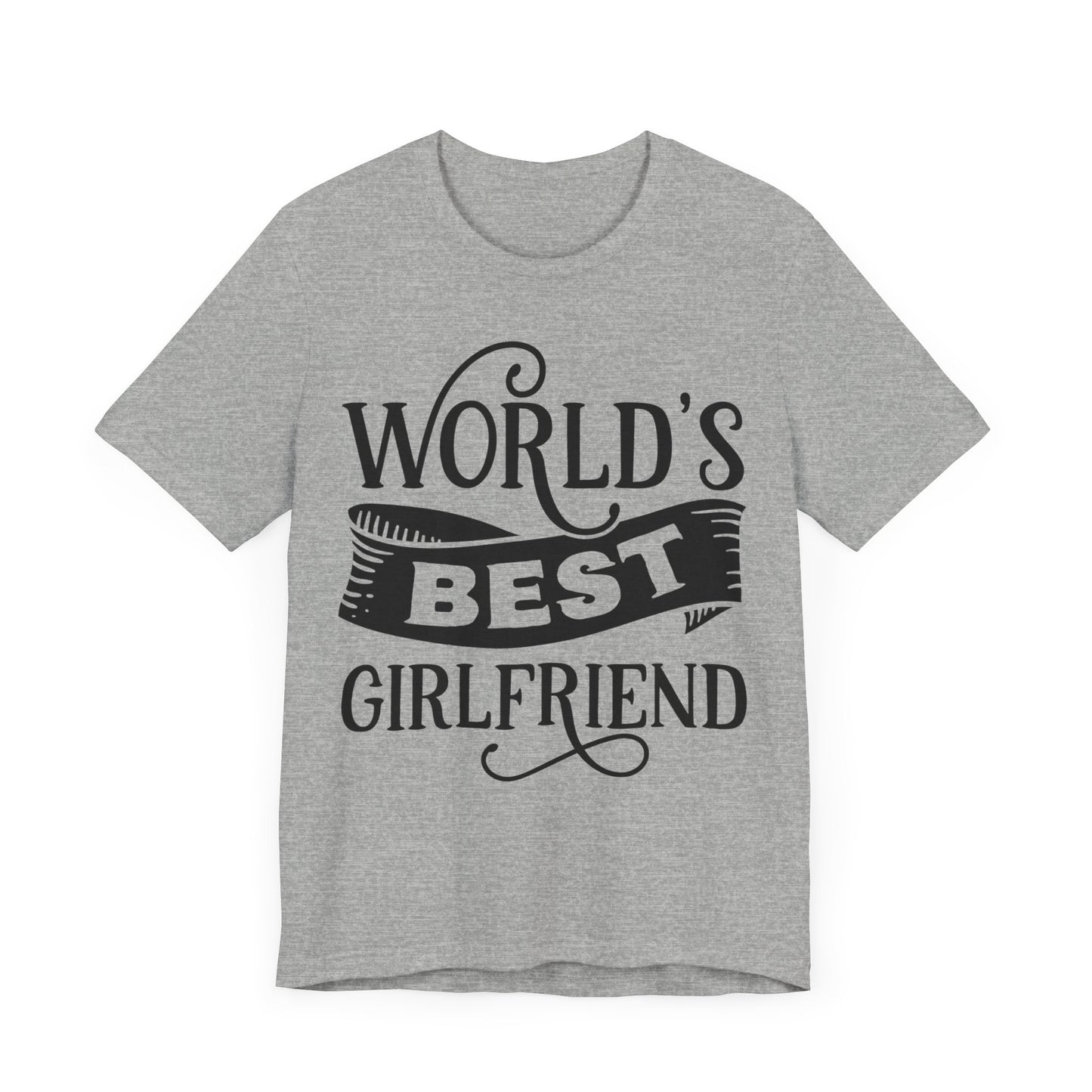 World's Best Girlfriend Unisex Jersey Short Sleeve Tee