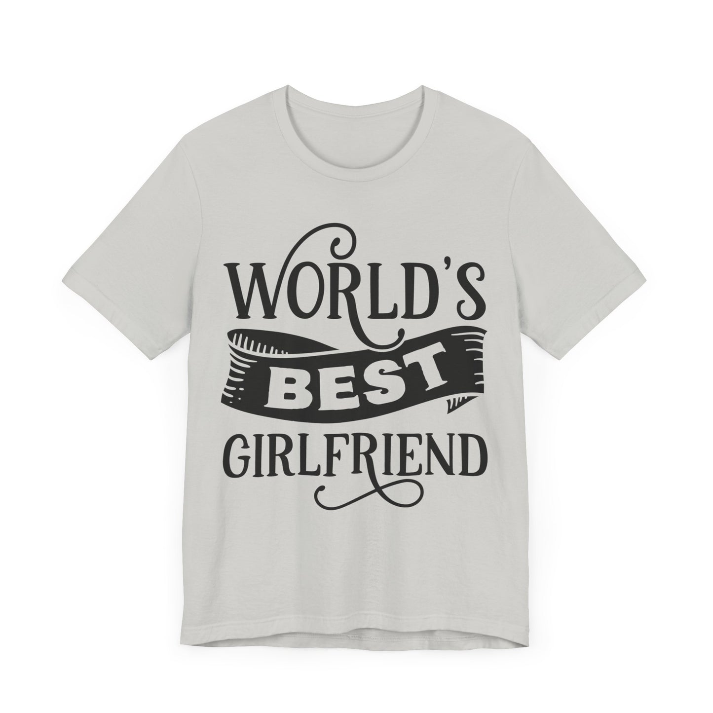 World's Best Girlfriend Unisex Jersey Short Sleeve Tee