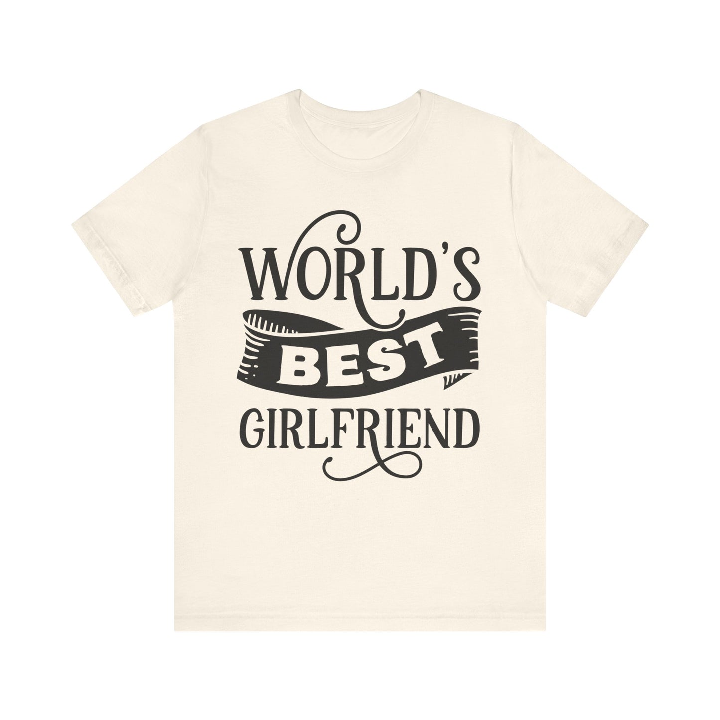 World's Best Girlfriend Unisex Jersey Short Sleeve Tee