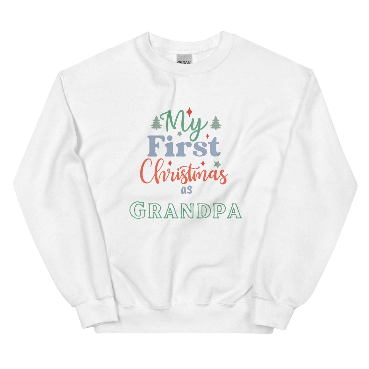 First Christmas as Grandpa Unisex Sweatshirt