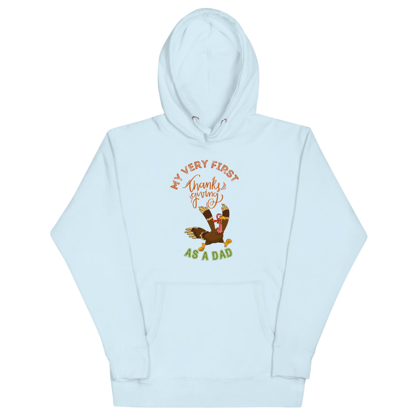 My Very First Thanksgiving as a Dad Unisex Hoodie