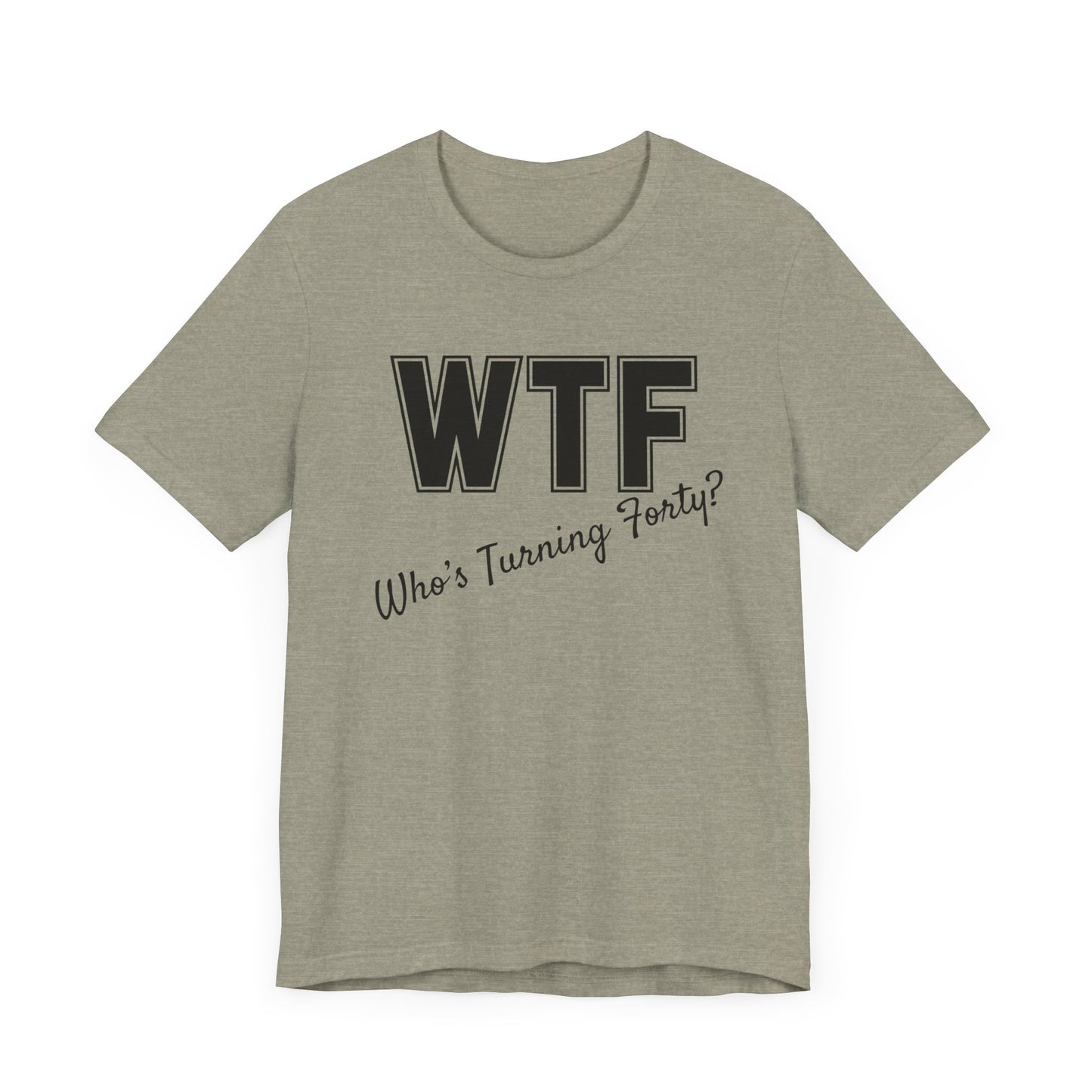 40th Birthday Shirt, 40th Birthday Woman, WTF T-shirt, Funny 40th Birthday Shirts for Women, Who's Turning Forty Shirt, Funny 40th Gifts