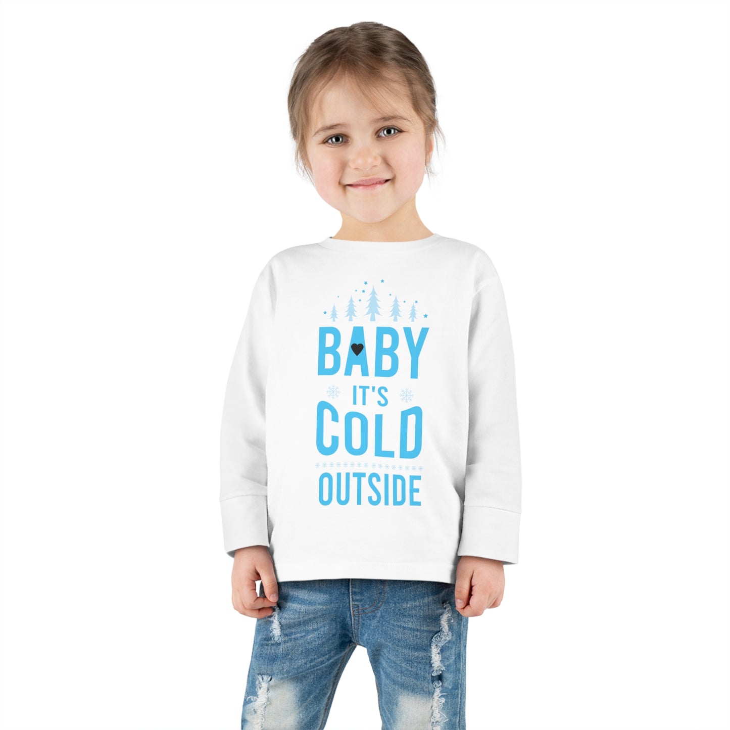 Baby it's Cold Outside Toddler Long Sleeve Tee