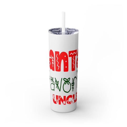 Santa's Favorite Uncle Skinny Tumbler with Straw, 20oz