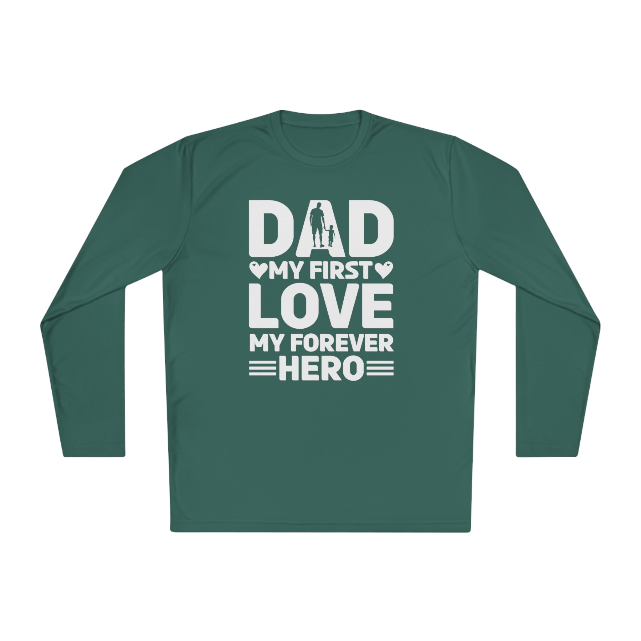 Dad My First Love My Forever Hero, Hero Dad Tee, Dad T-shirt, Hero Dad, Dad Tee, Unisex Lightweight Long Sleeve Tee