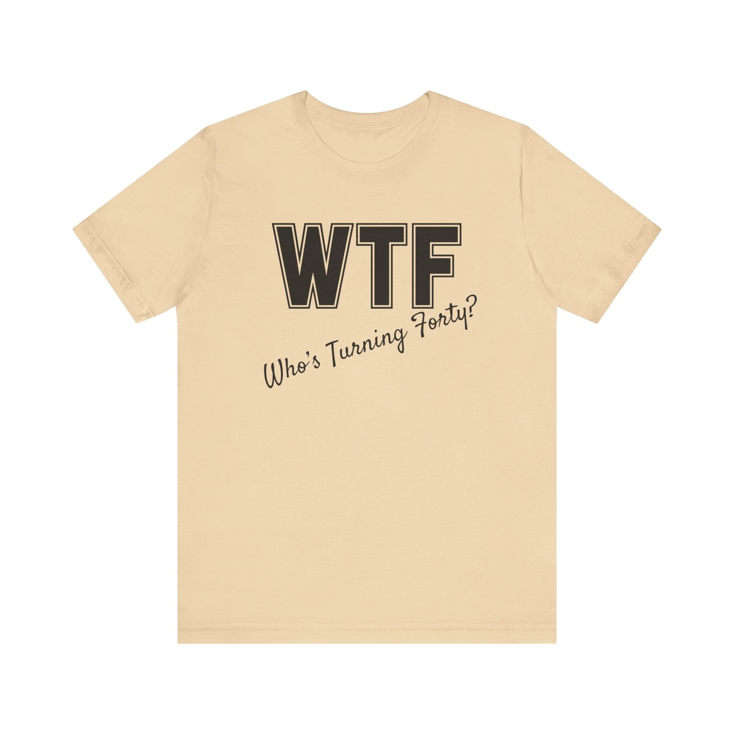 40th Birthday Shirt, 40th Birthday Woman, WTF T-shirt, Funny 40th Birthday Shirts for Women, Who's Turning Forty Shirt, Funny 40th Gifts