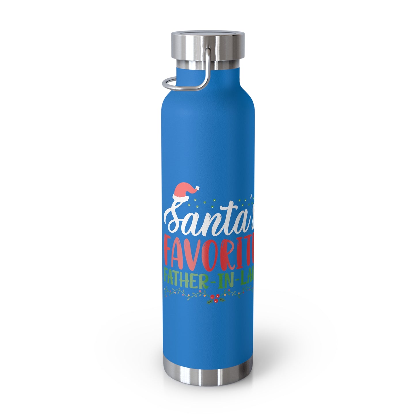 Santa's Favorite Father-In-Law Copper Vacuum Insulated Bottle, 22oz