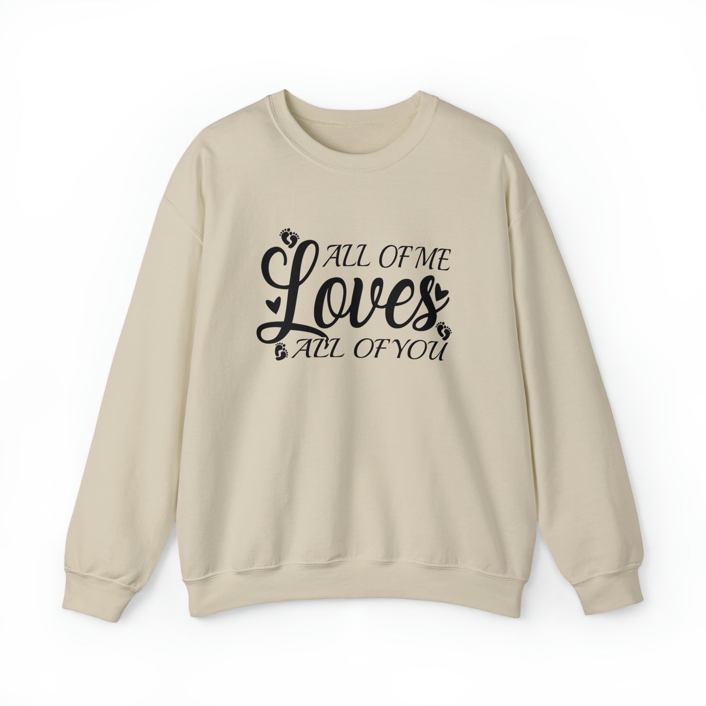 All of Me Loves All Of You, Unisex Heavy Blend™ Crewneck Sweatshirt