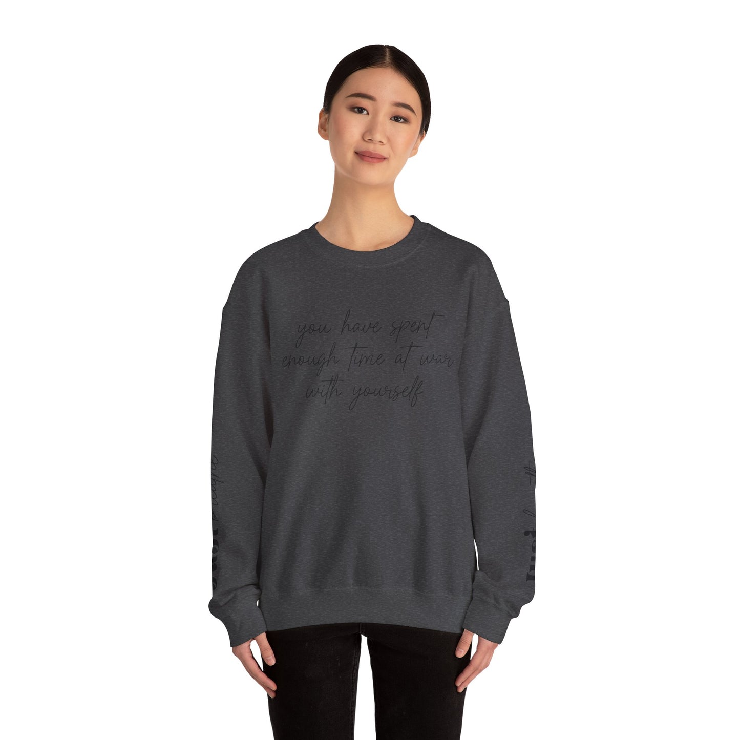 You Have Spent Enough Time At War With Yourself, Just Breathe, Unisex Heavy Blend™ Crewneck Sweatshirt