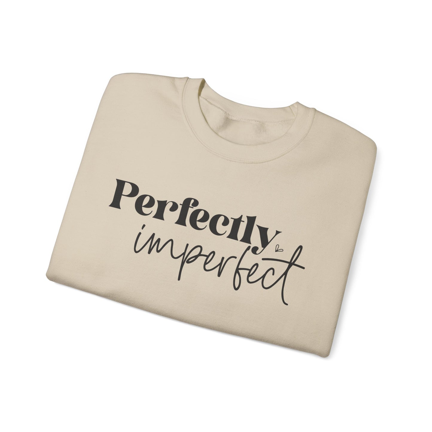 Perfectly Imperfect, You Are Perfect Exactly As You Are , Unisex Heavy Blend™ Crewneck Sweatshirt