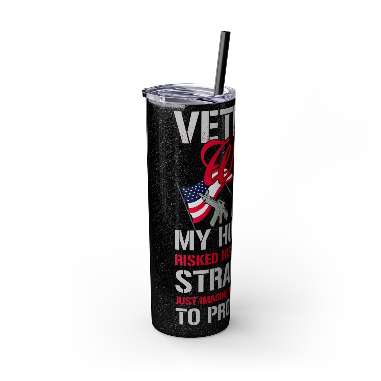 Veteran Wife Veterans Day Skinny Tumbler with Straw, 20oz