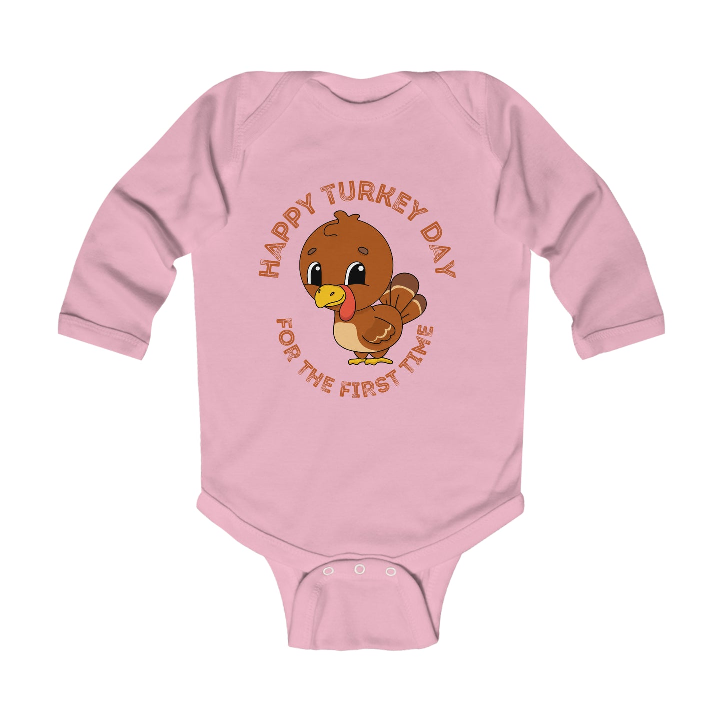 Happy Turkey Day for the First Time Infant Long Sleeve Bodysuit