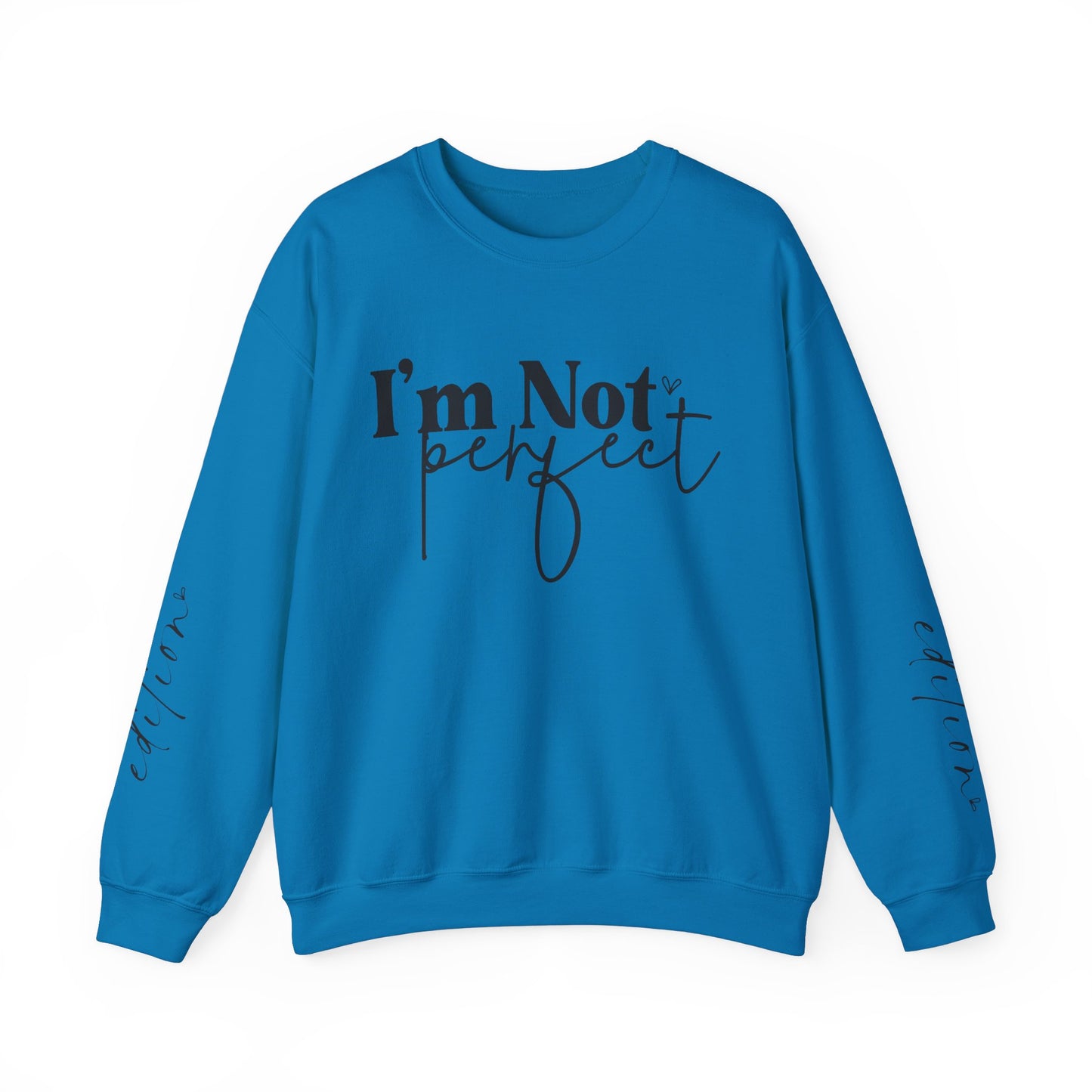 I'm Not Perfect Editions Unisex Heavy Blend™ Crewneck Sweatshirt