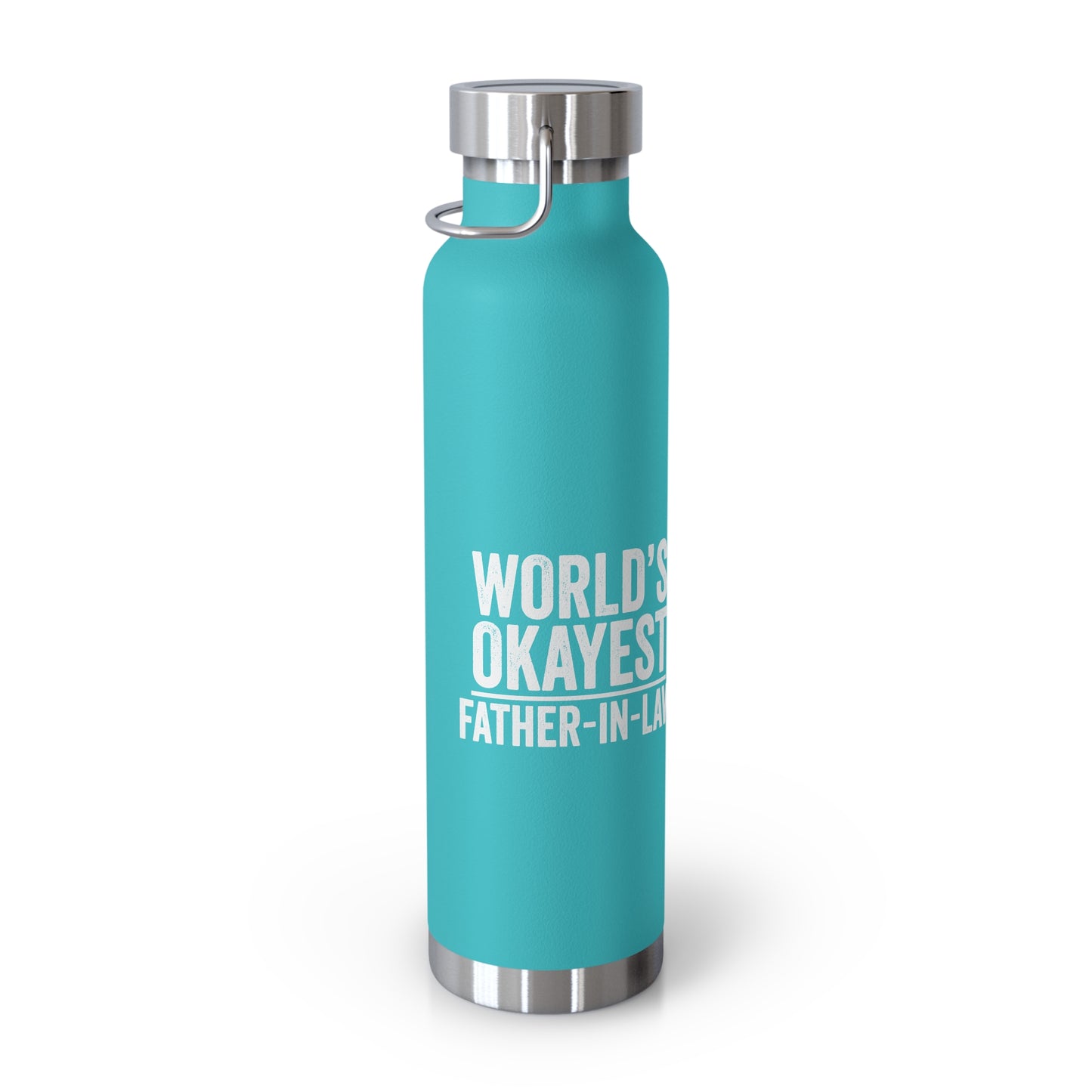 World's Okayest Father-In-Law Copper Vacuum Insulated Bottle, 22oz