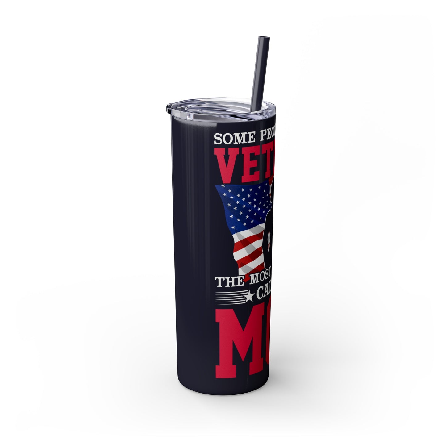 Some People Call Me Veteran Skinny Tumbler with Straw, 20oz