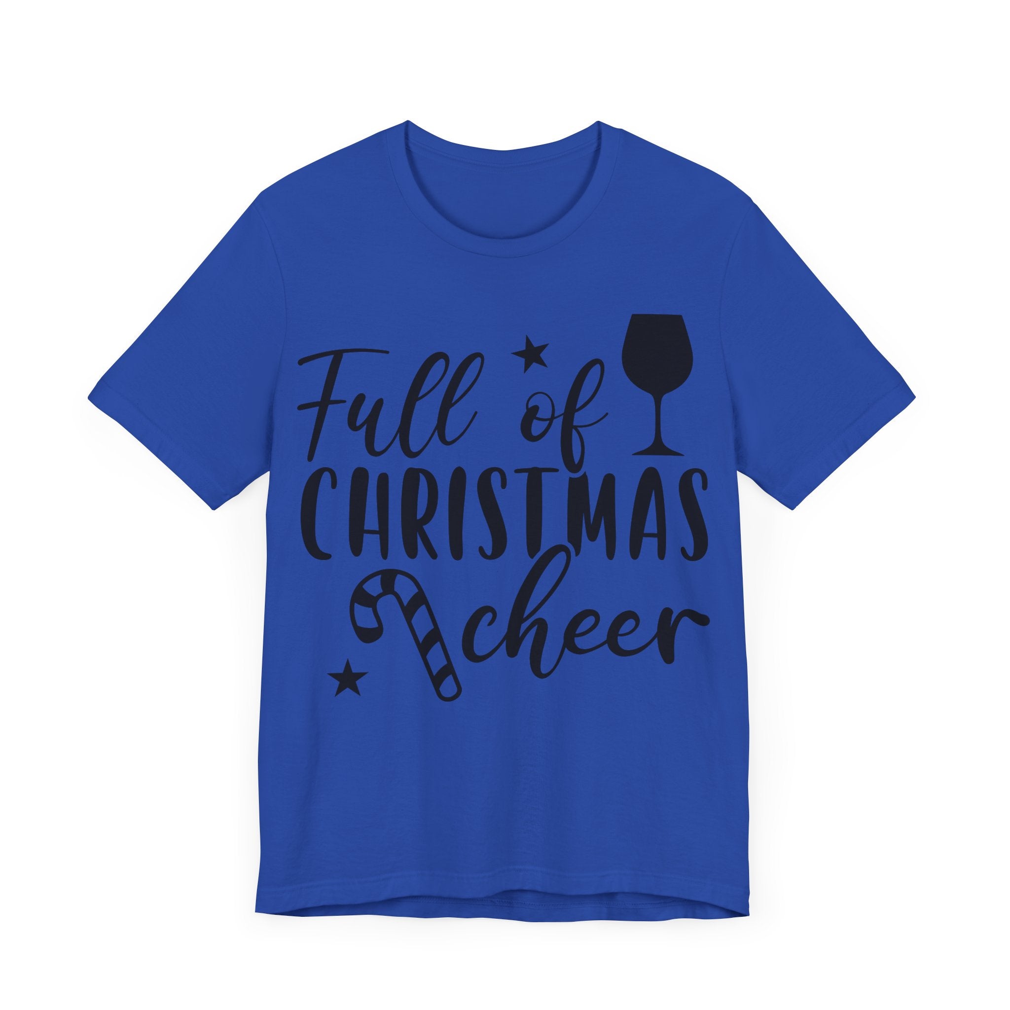 Full of Christmas Cheer & Wine Unisex Jersey Short Sleeve Tee