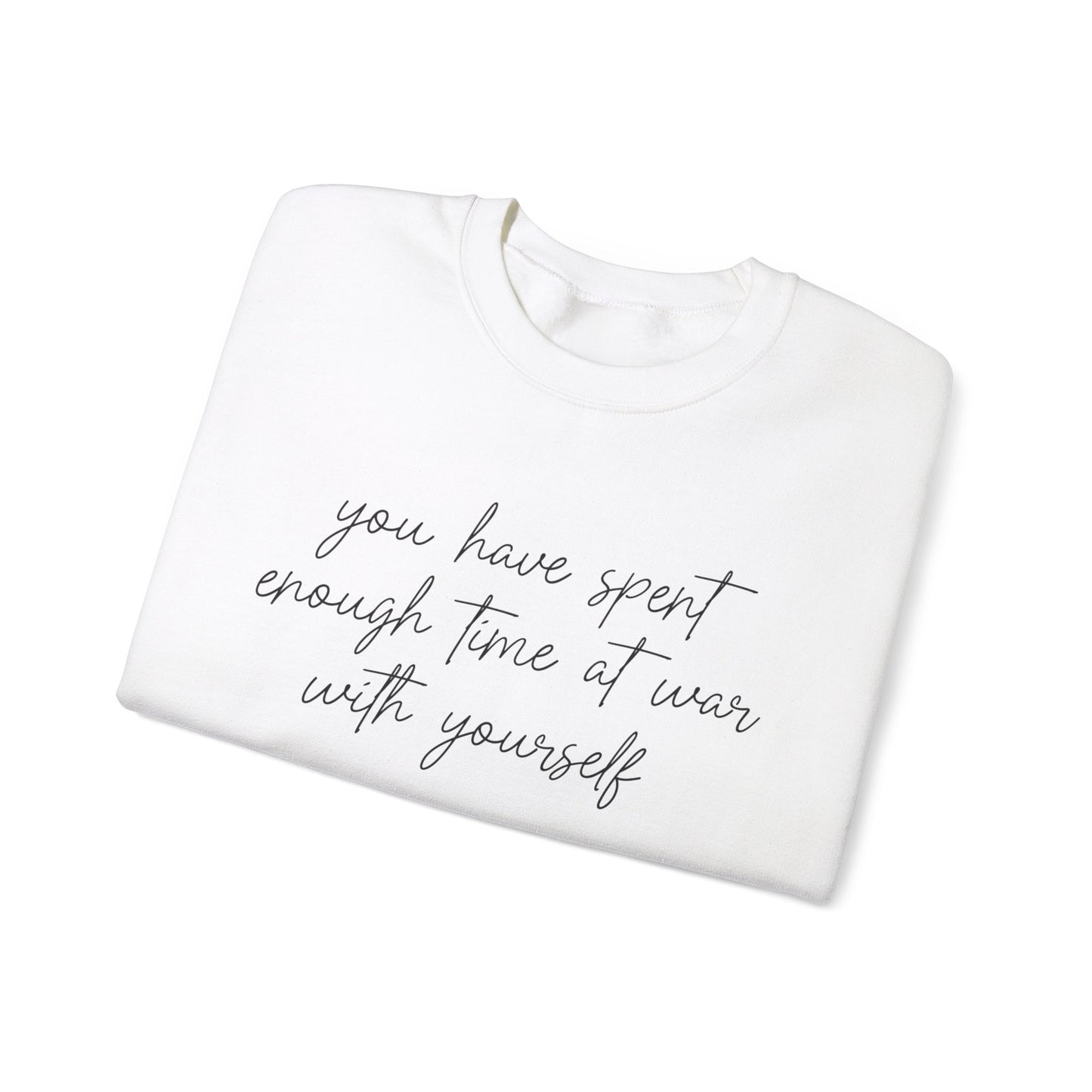 You Have Spent Enough Time At War With Yourself, Just Breathe, Unisex Heavy Blend™ Crewneck Sweatshirt