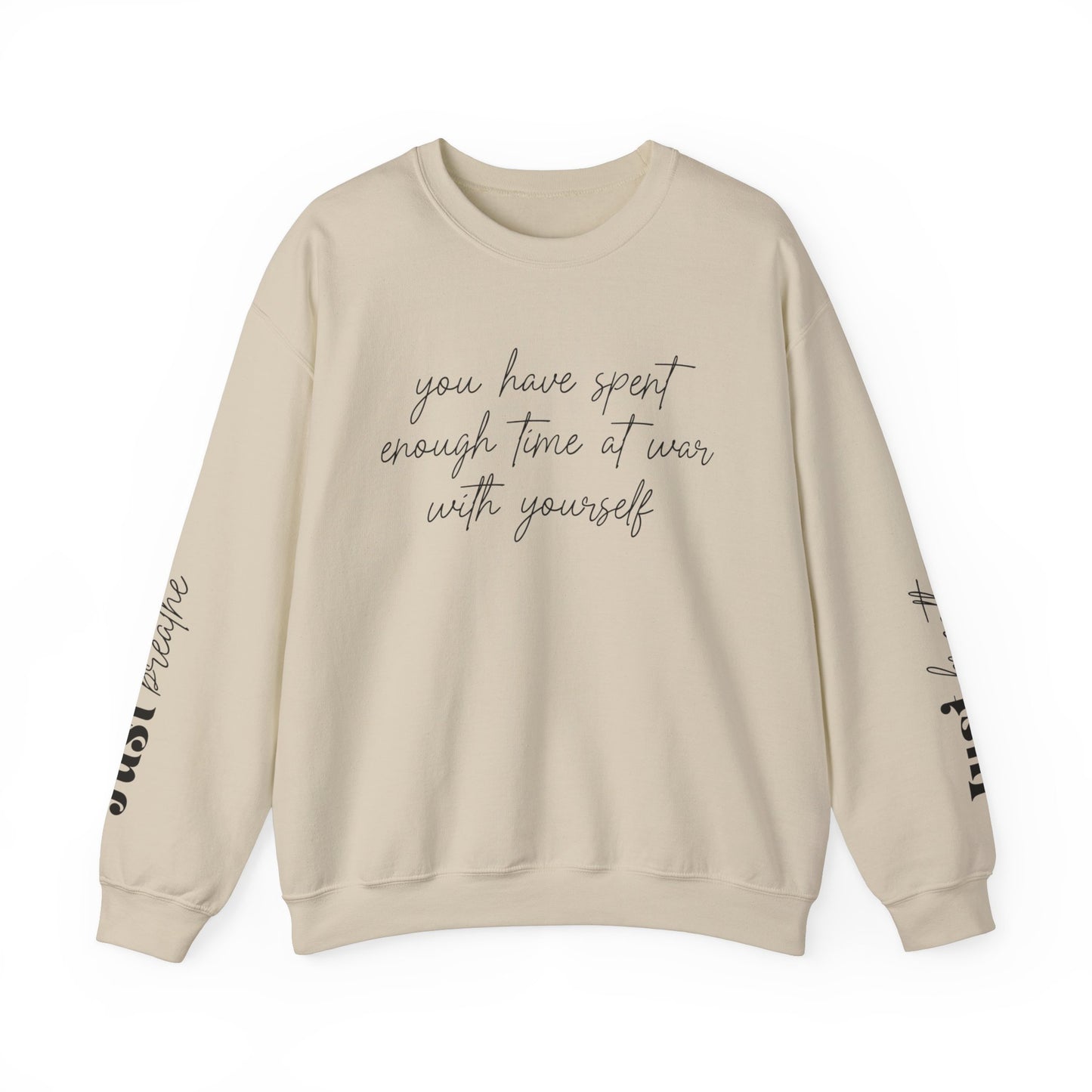 You Have Spent Enough Time At War With Yourself, Just Breathe, Unisex Heavy Blend™ Crewneck Sweatshirt