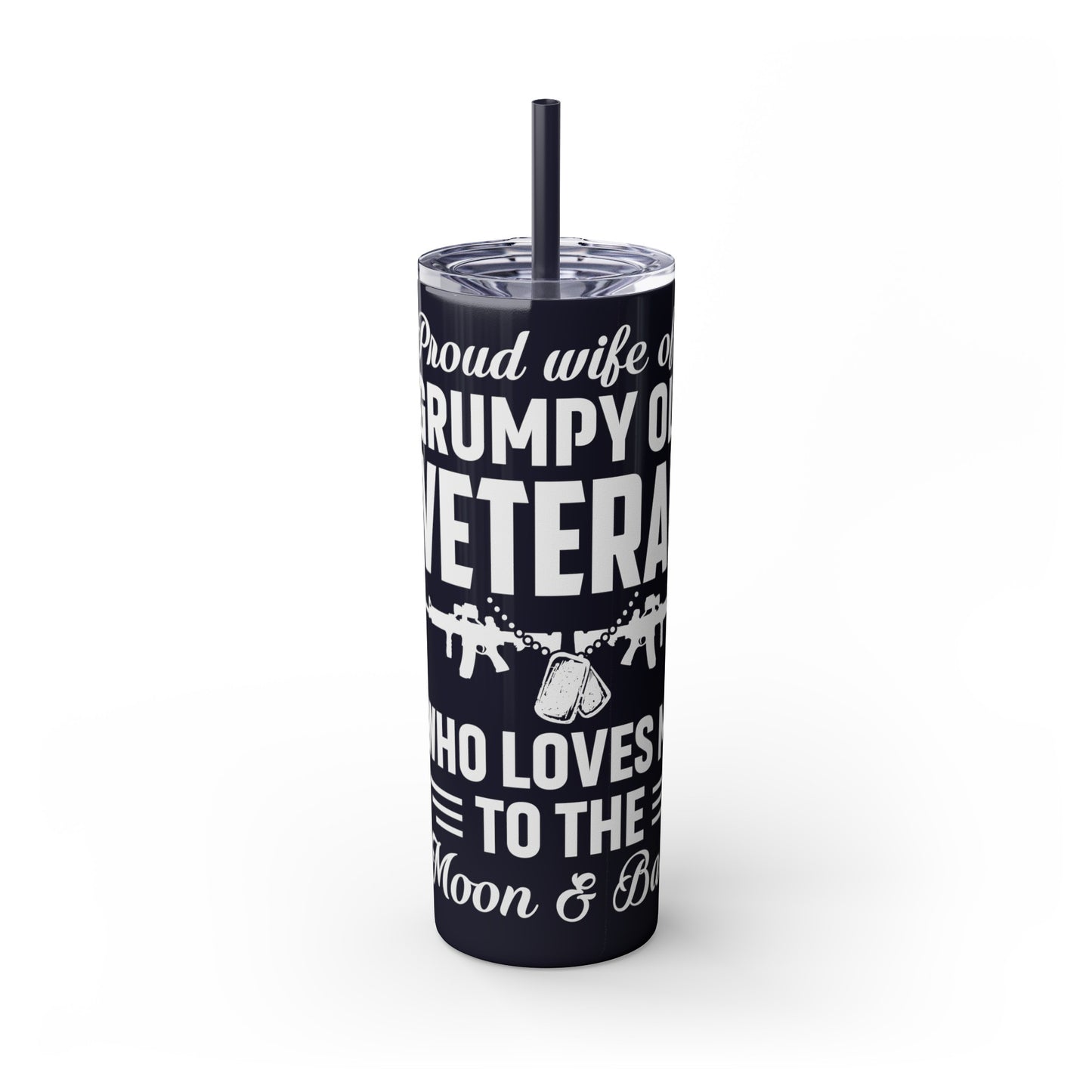 Proud Wife of a Grumpy Old Veteran Skinny Tumbler with Straw, 20oz