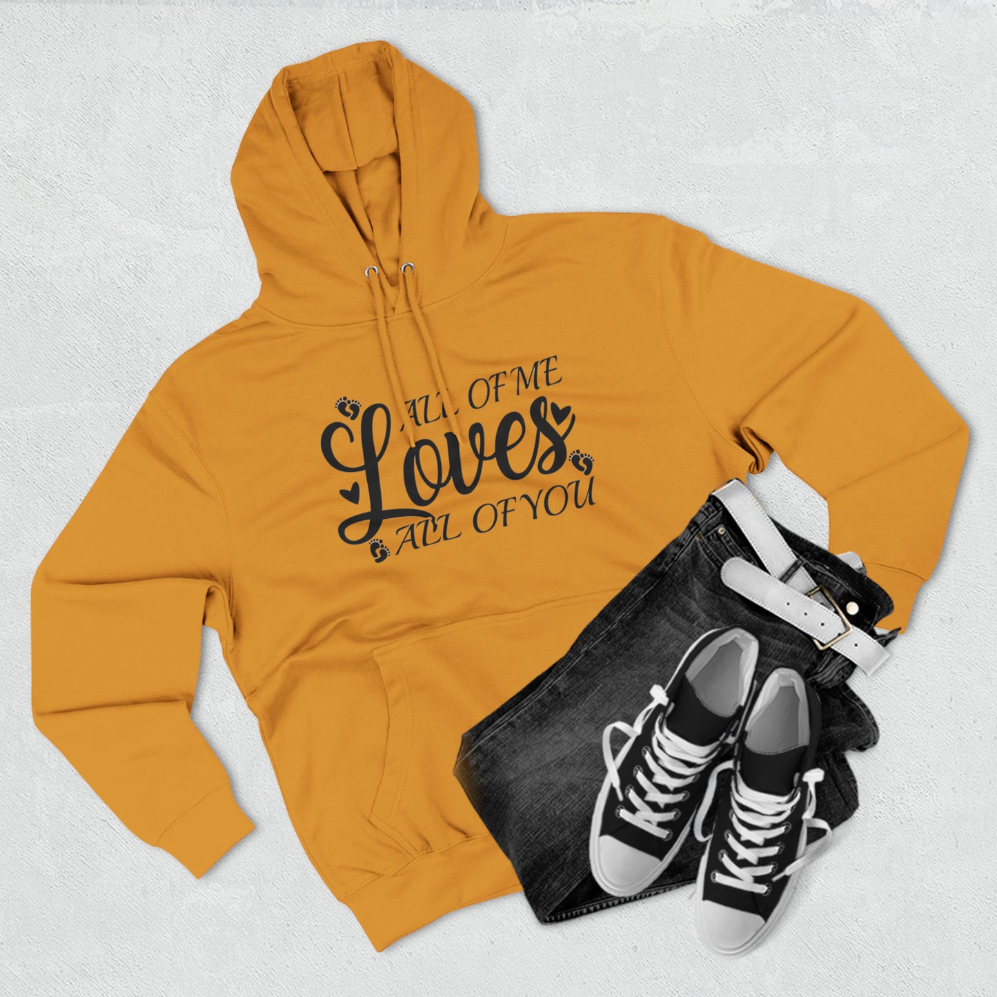 All Of Me Loves All Of You, Unisex Premium Pullover Hoodie, Hoodie