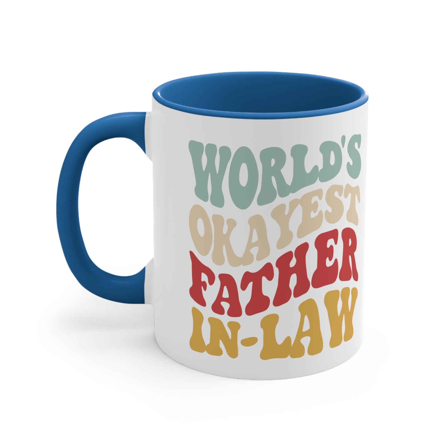 World's Okayest Father-In-Law Accent Coffee Mug, 11oz