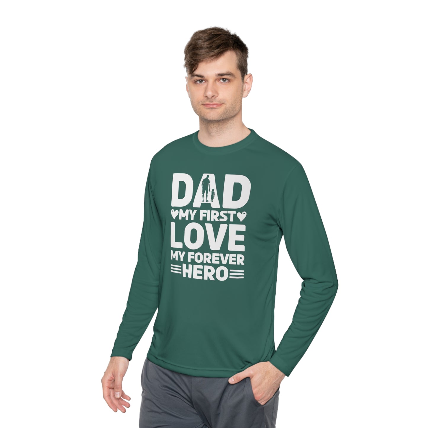 Dad My First Love My Forever Hero, Hero Dad Tee, Dad T-shirt, Hero Dad, Dad Tee, Unisex Lightweight Long Sleeve Tee