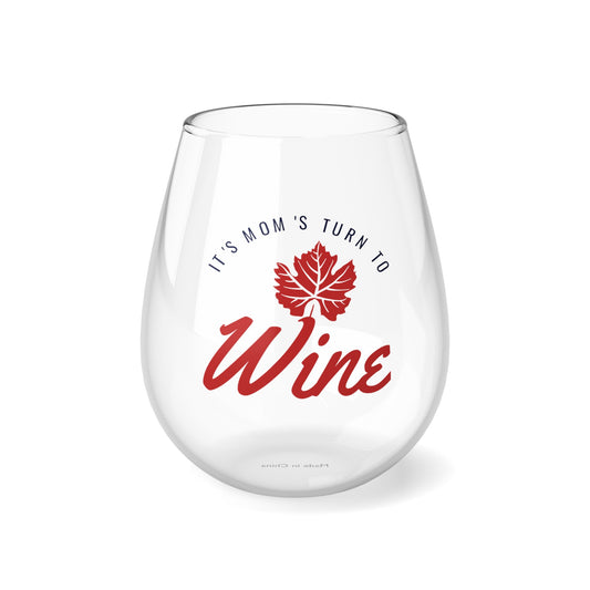 It's Moms Turn To Wine Stemless Wine Glass, 11.75oz