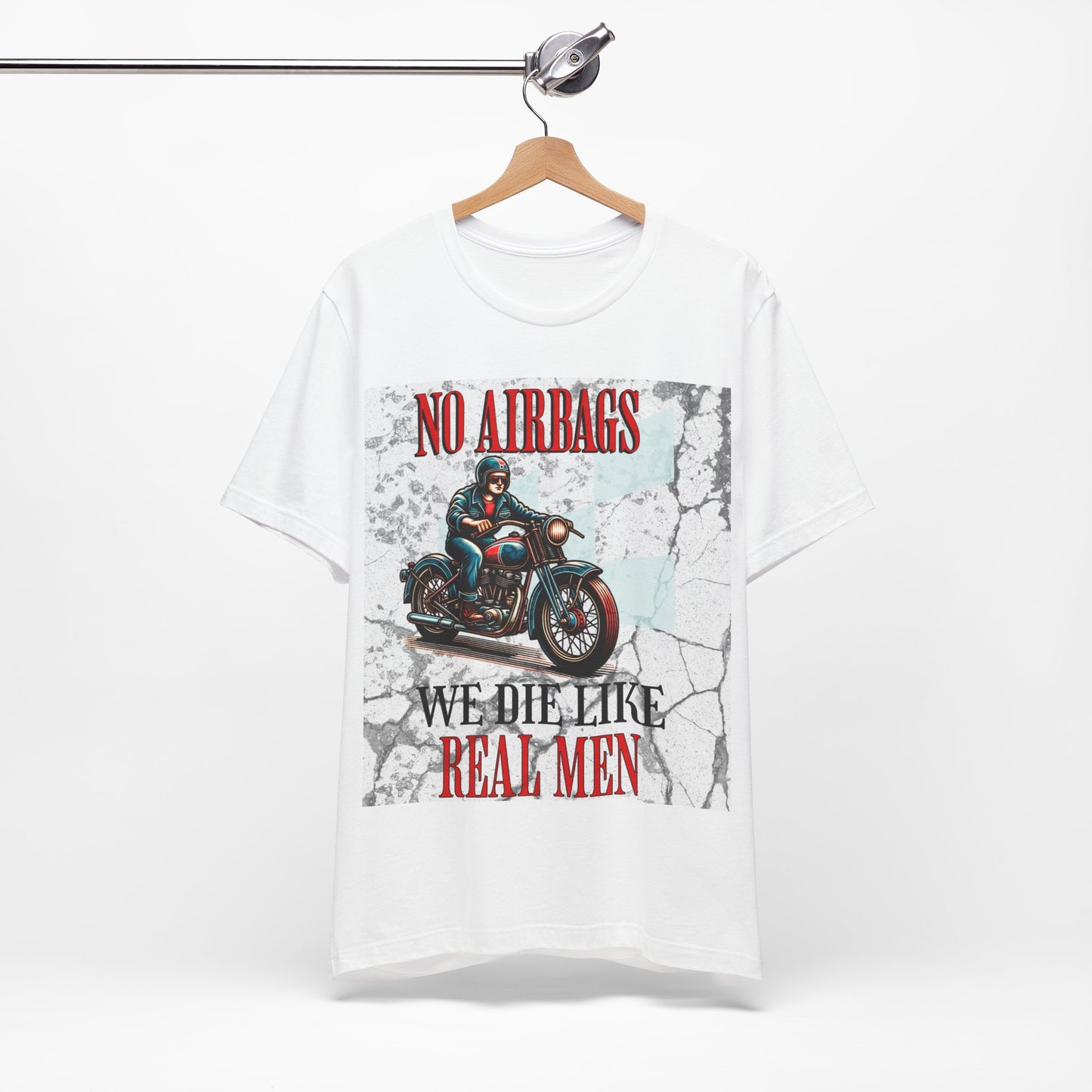 No Airbags We Die Like Real Men, Unisex Jersey Short Sleeve Tee