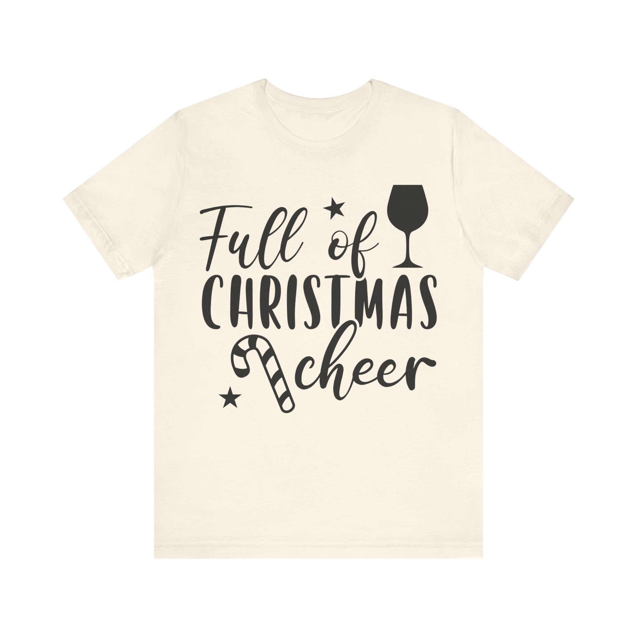 Full of Christmas Cheer & Wine Unisex Jersey Short Sleeve Tee