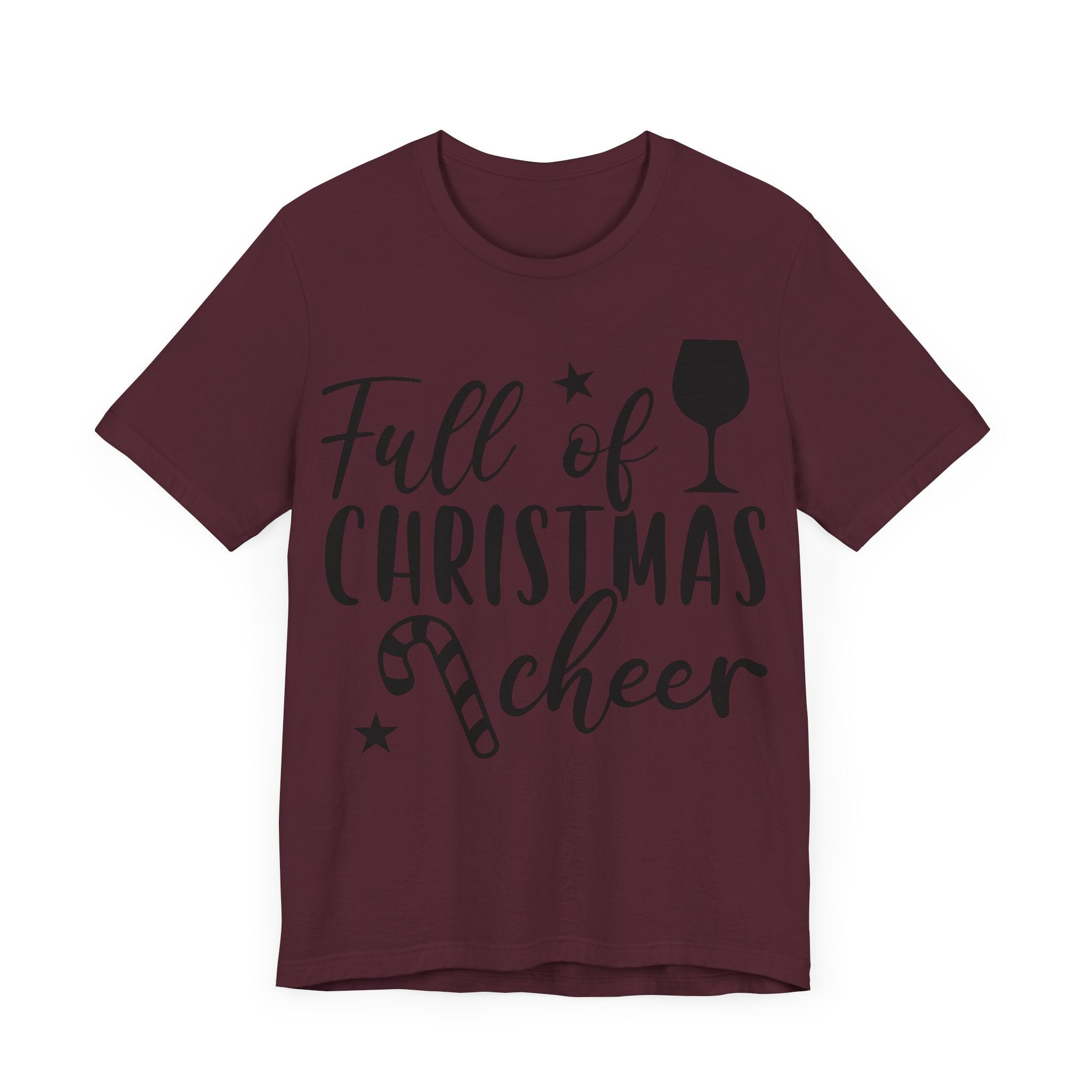 Full of Christmas Cheer & Wine Unisex Jersey Short Sleeve Tee