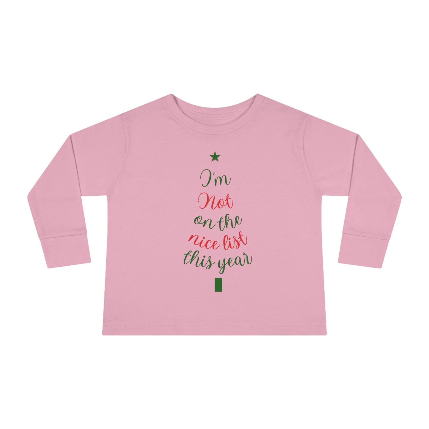 I'm Not on The Nice List This Year Toddler Long Sleeve Tee