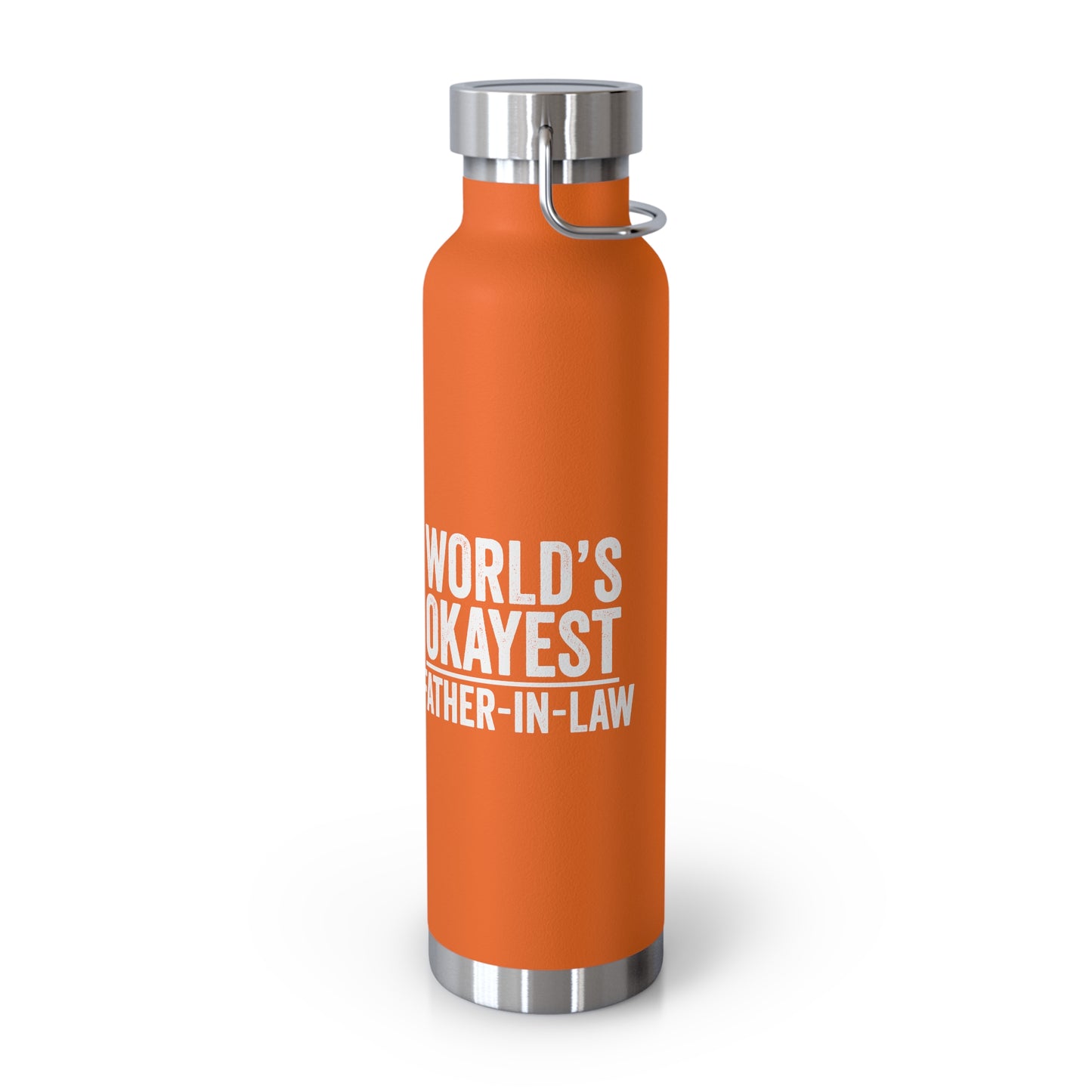 World's Okayest Father-In-Law Copper Vacuum Insulated Bottle, 22oz