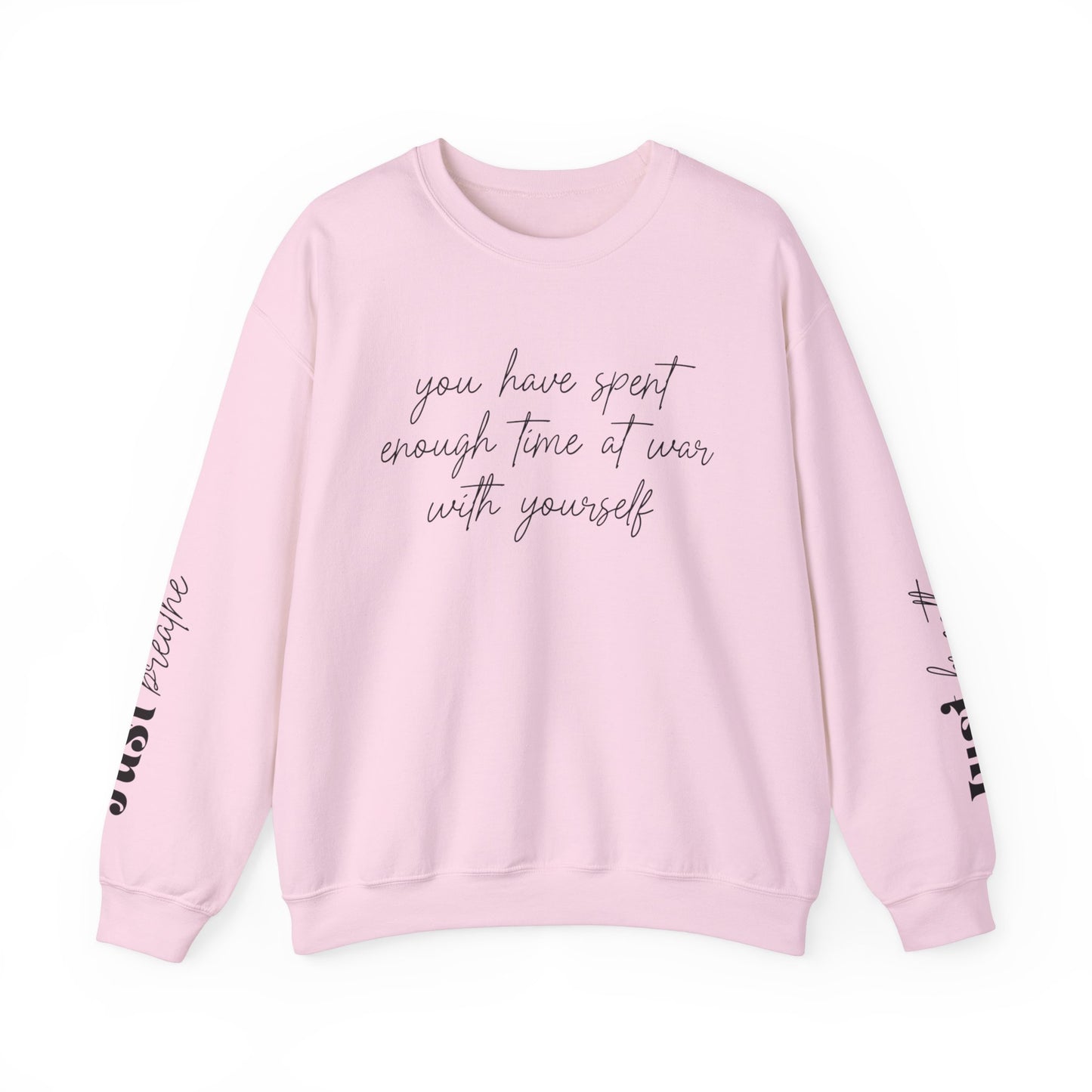 You Have Spent Enough Time At War With Yourself, Just Breathe, Unisex Heavy Blend™ Crewneck Sweatshirt