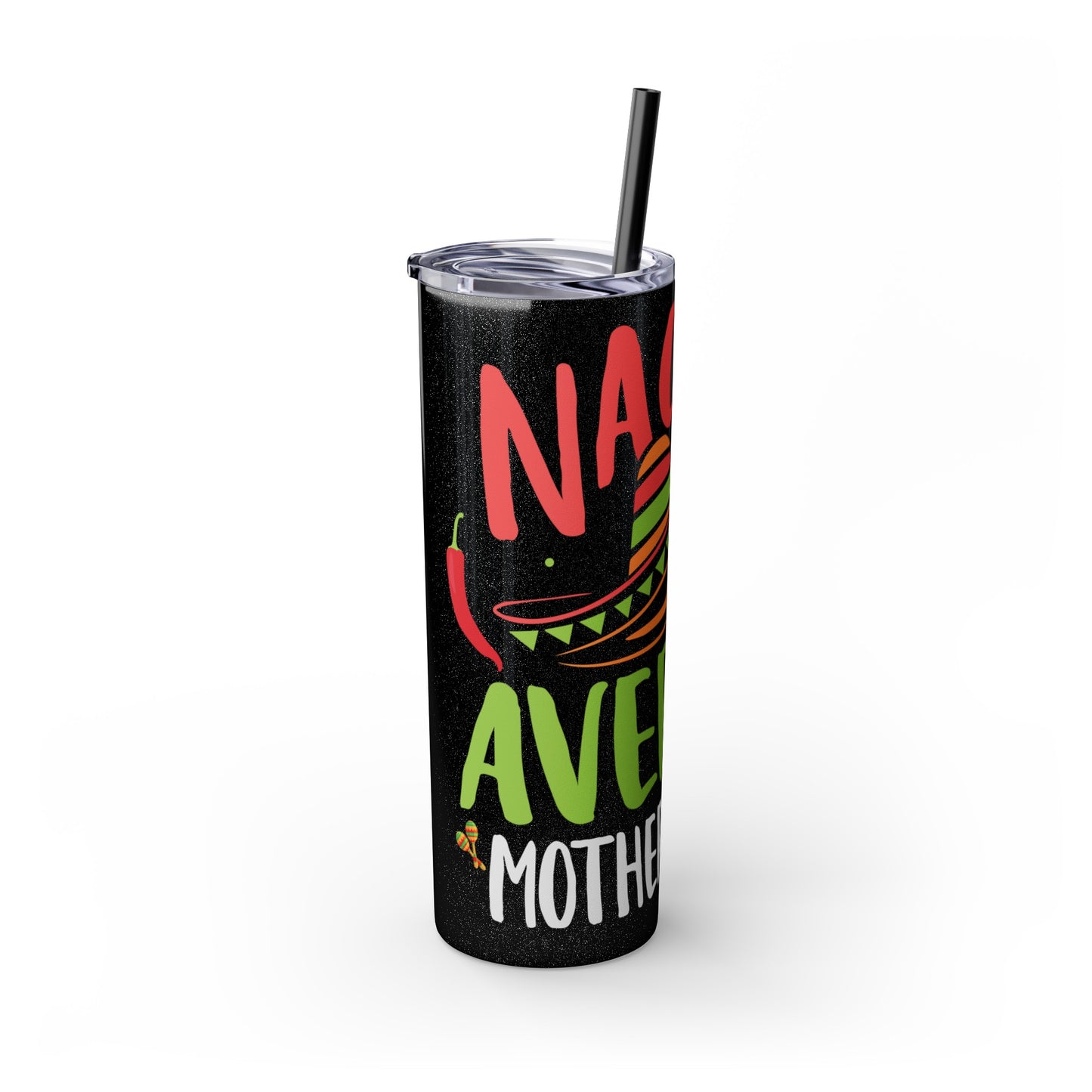 Nacho Average Mother-In-Law Skinny Tumbler with Straw, 20oz