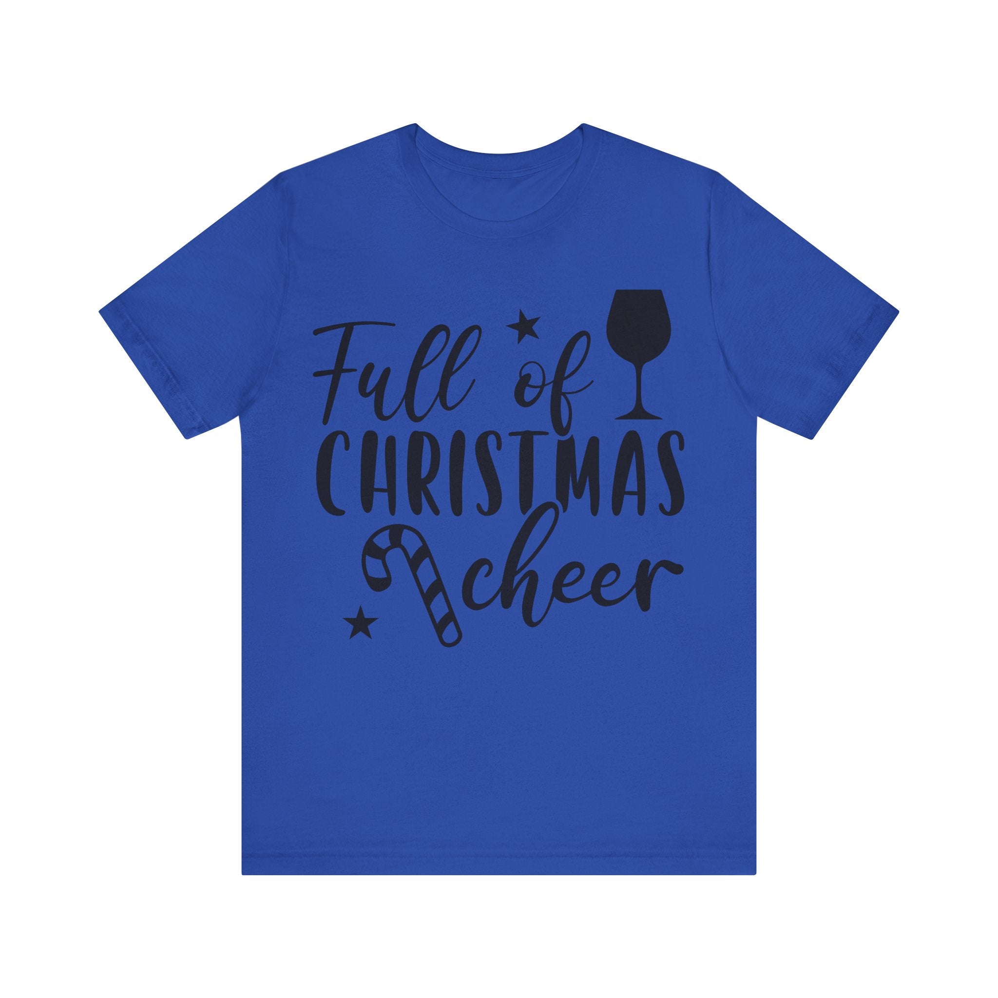 Full of Christmas Cheer & Wine Unisex Jersey Short Sleeve Tee