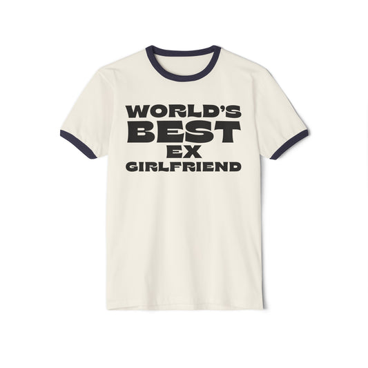 World's Best Ex-Girlfriend, Ex Girlfriend Tee, Unisex Cotton Ringer T-Shirt