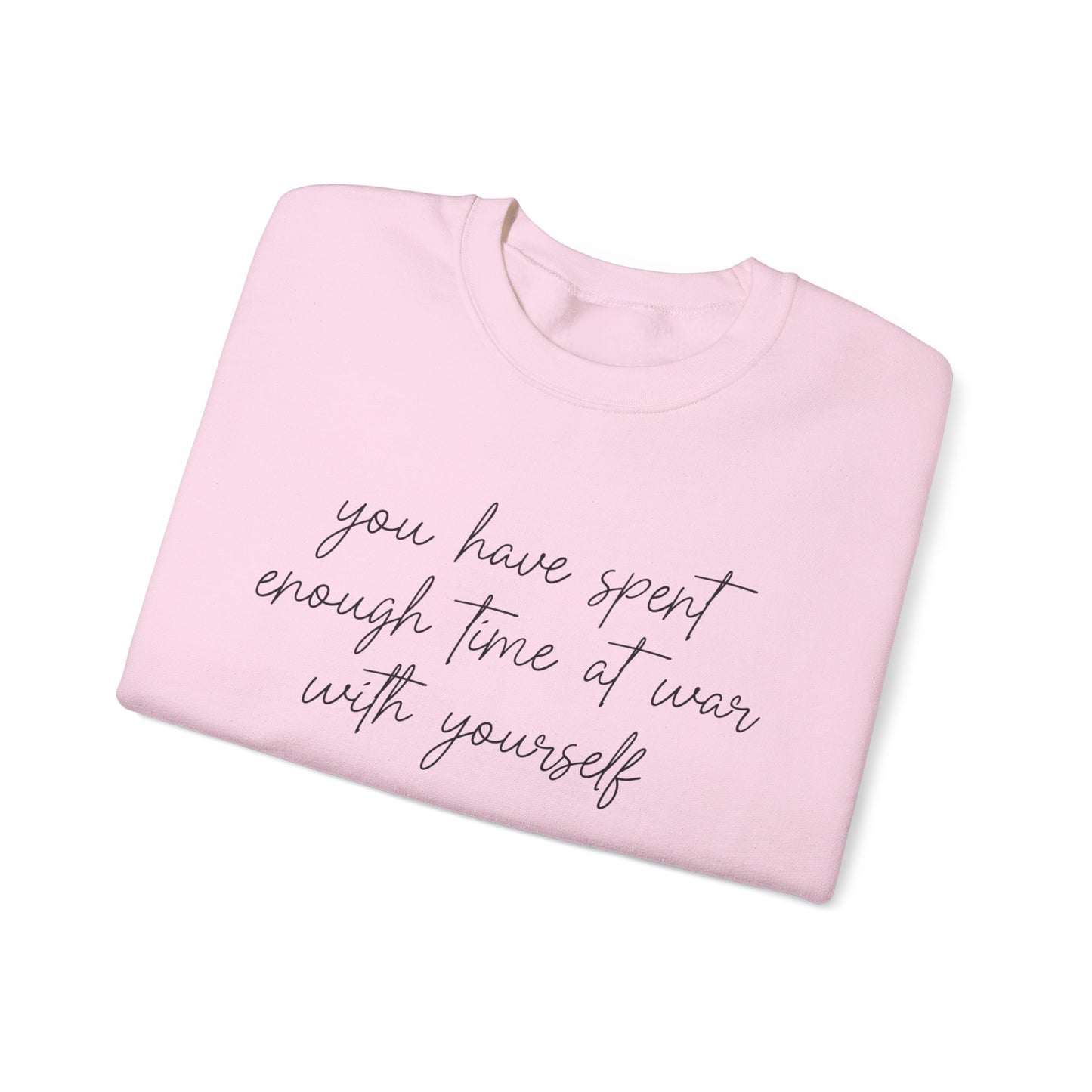 You Have Spent Enough Time At War With Yourself, Just Breathe, Unisex Heavy Blend™ Crewneck Sweatshirt