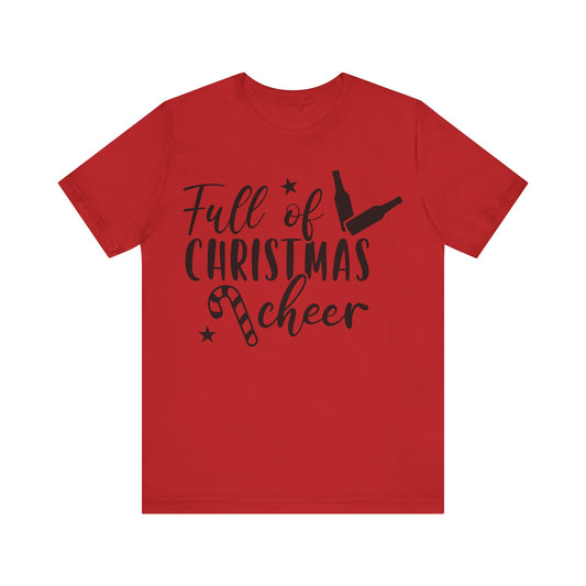 Full of Christmas Cheer & Beer Unisex Jersey Short Sleeve Tee