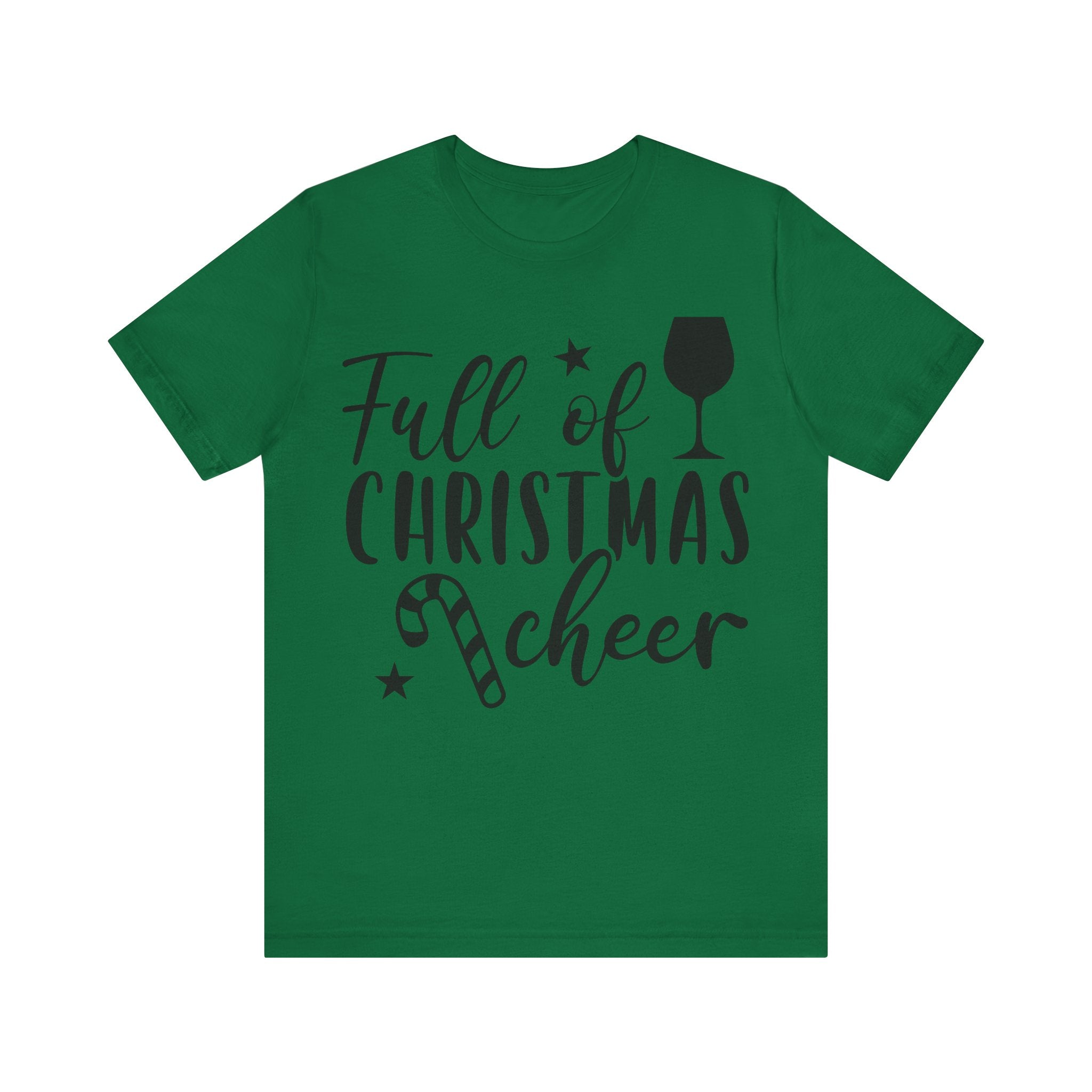 Full of Christmas Cheer & Wine Unisex Jersey Short Sleeve Tee