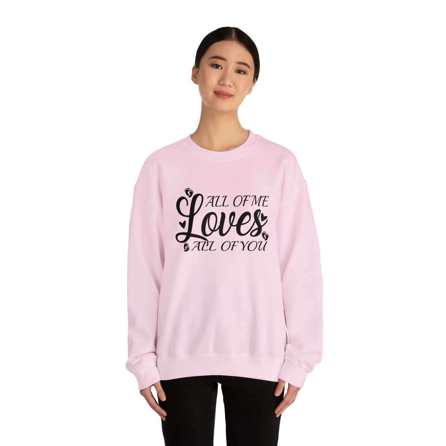 All of Me Loves All Of You, Unisex Heavy Blend™ Crewneck Sweatshirt